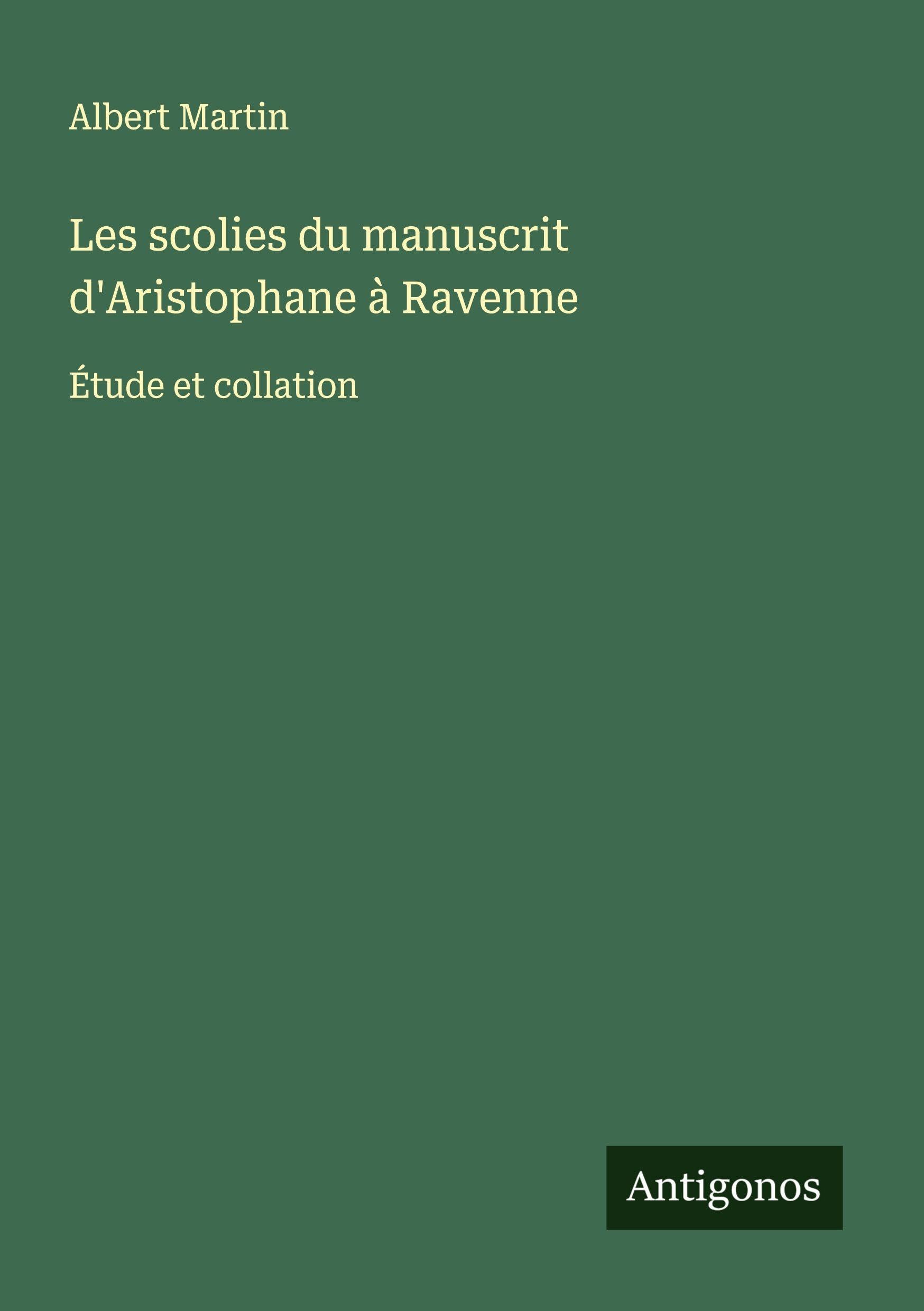 Les scolies du manuscrit d'Aristophane à Ravenne Classics