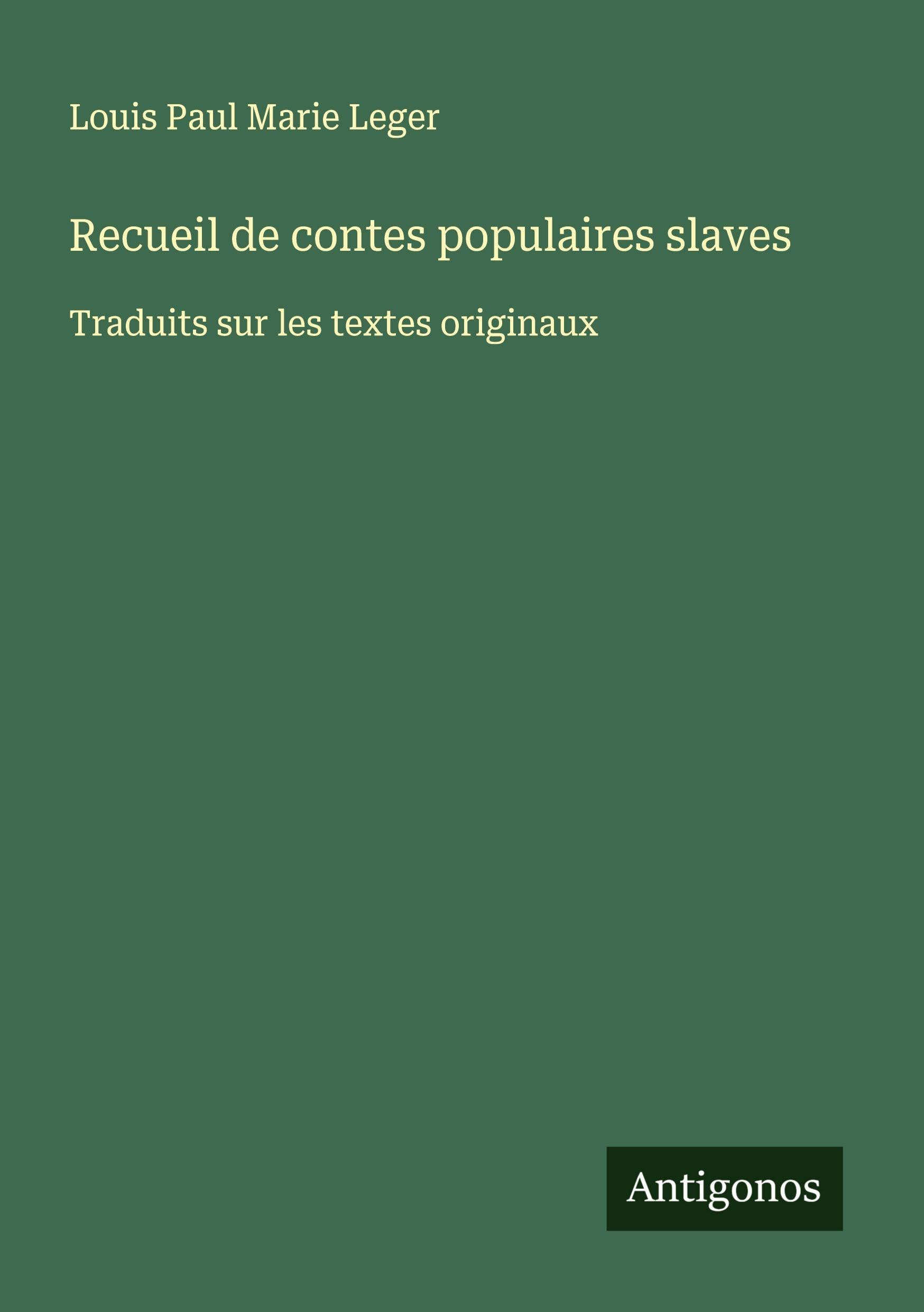 Recueil de contes populaires slaves Classics