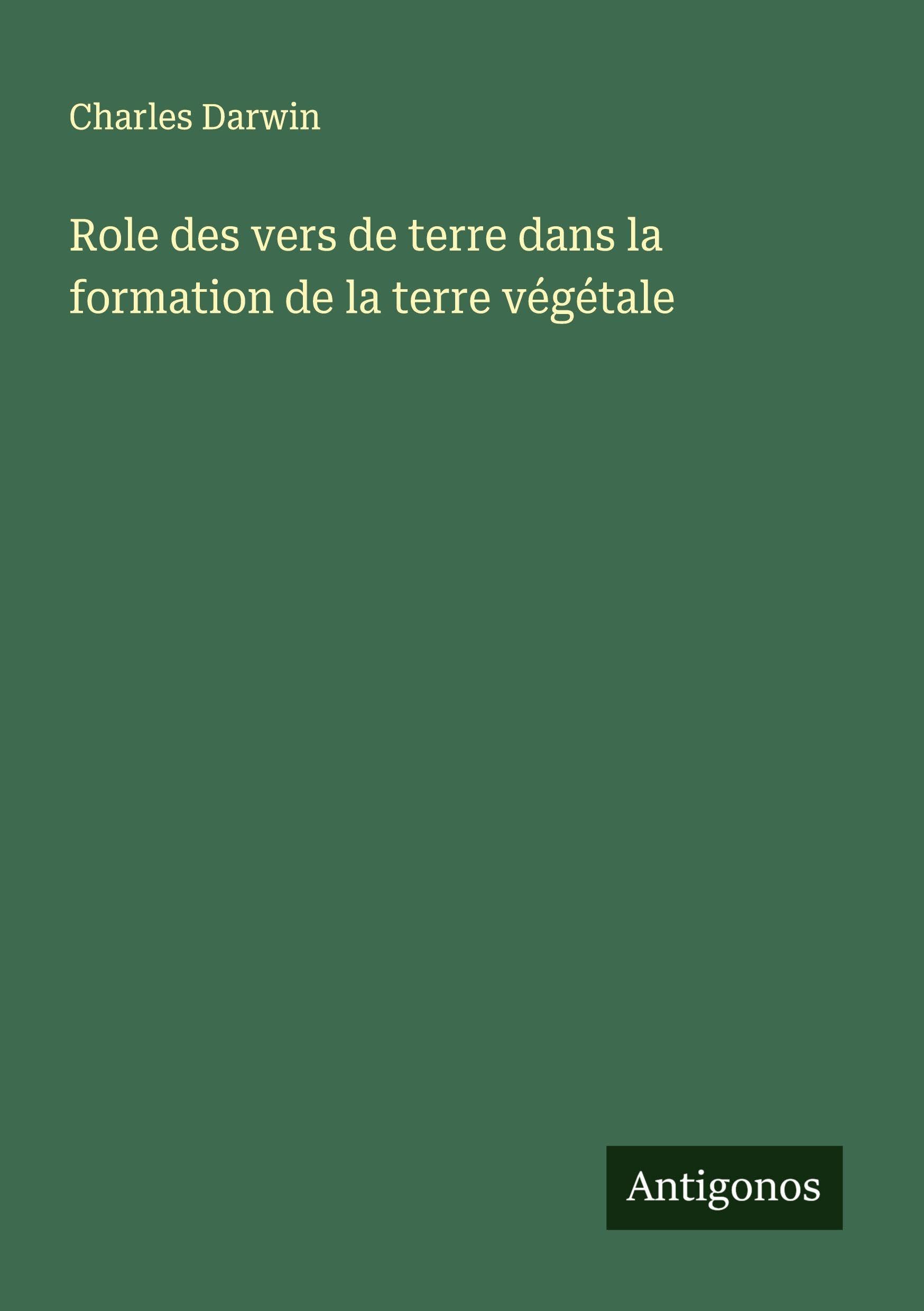 Role des vers de terre dans la formation de la terre végétale Classics