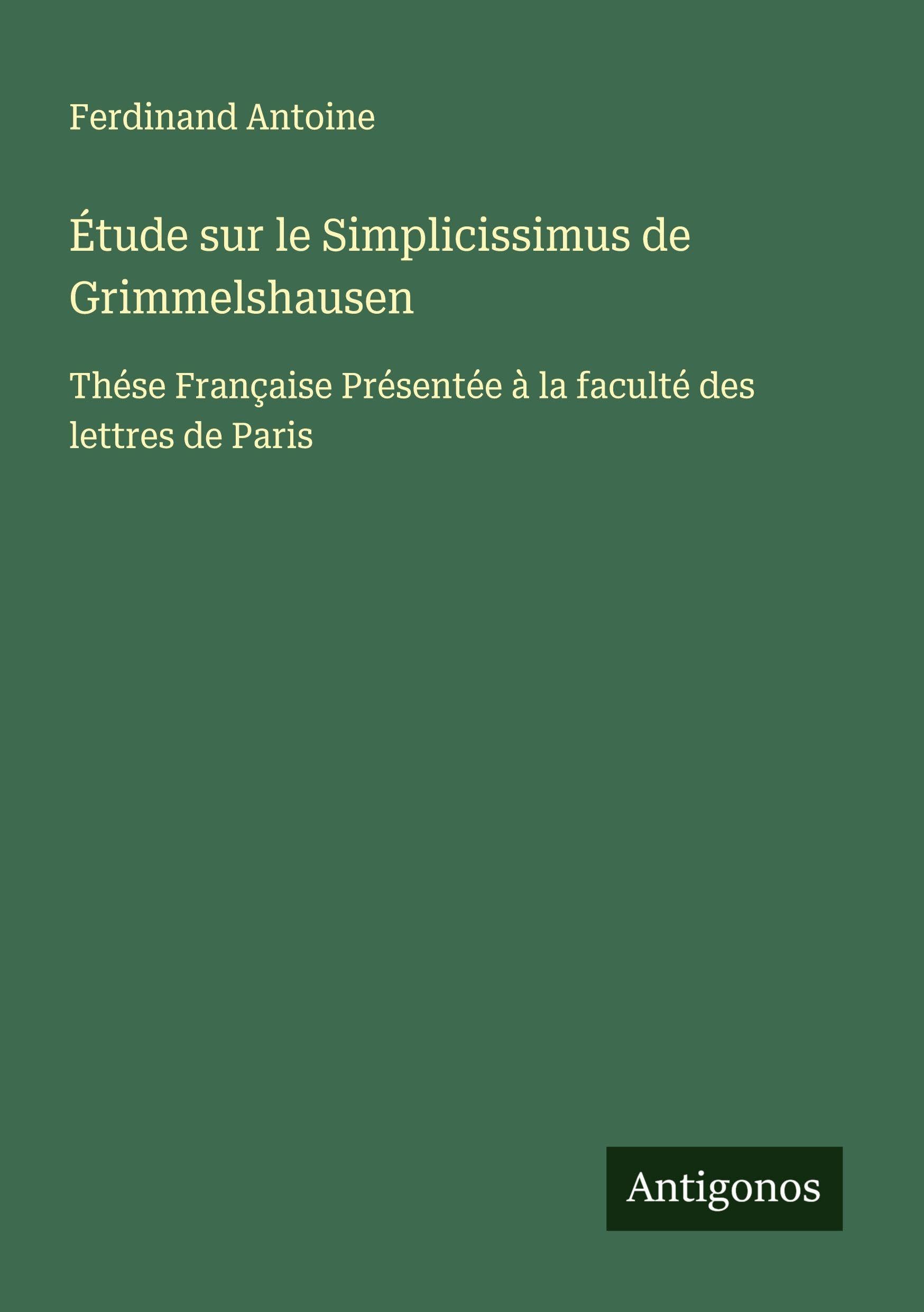 Étude sur le Simplicissimus de Grimmelshausen Classics
