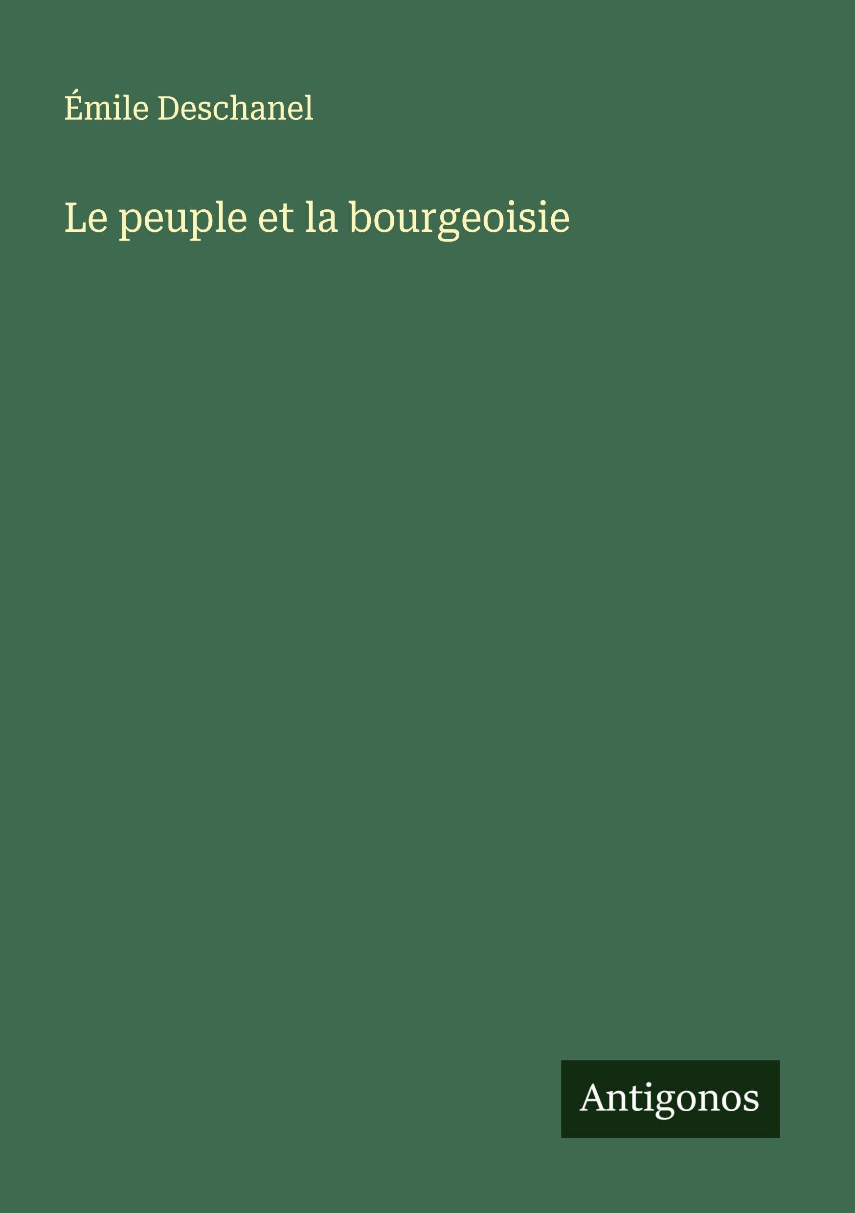 Le peuple et la bourgeoisie Classics