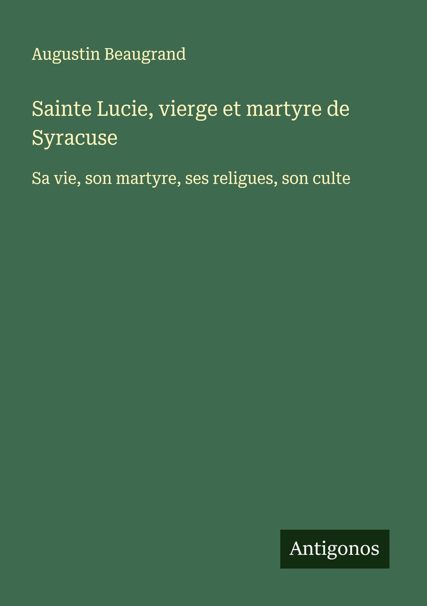 Sainte Lucie, vierge et martyre de Syracuse Classics