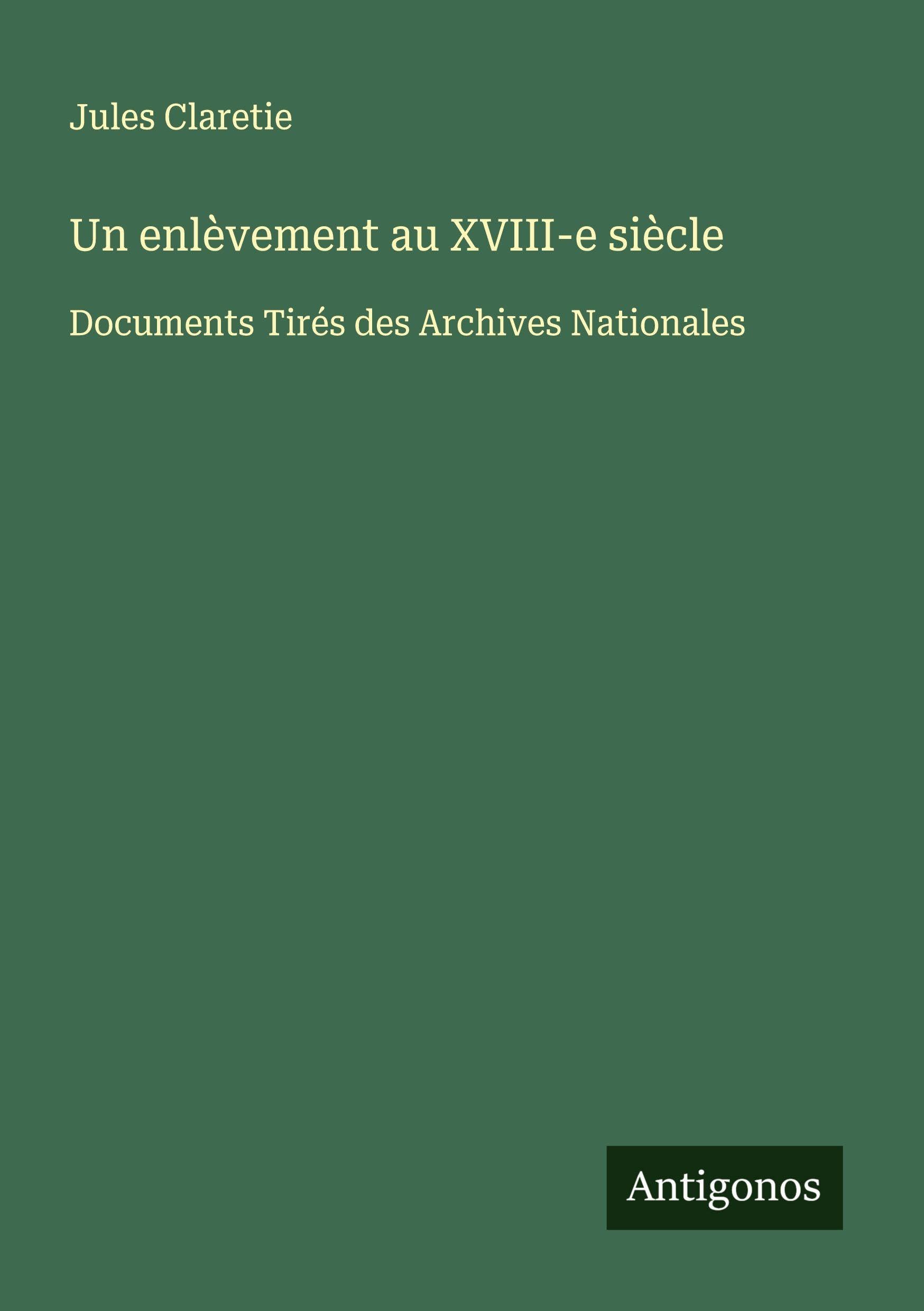 Un enlèvement au XVIII-e siècle Classics