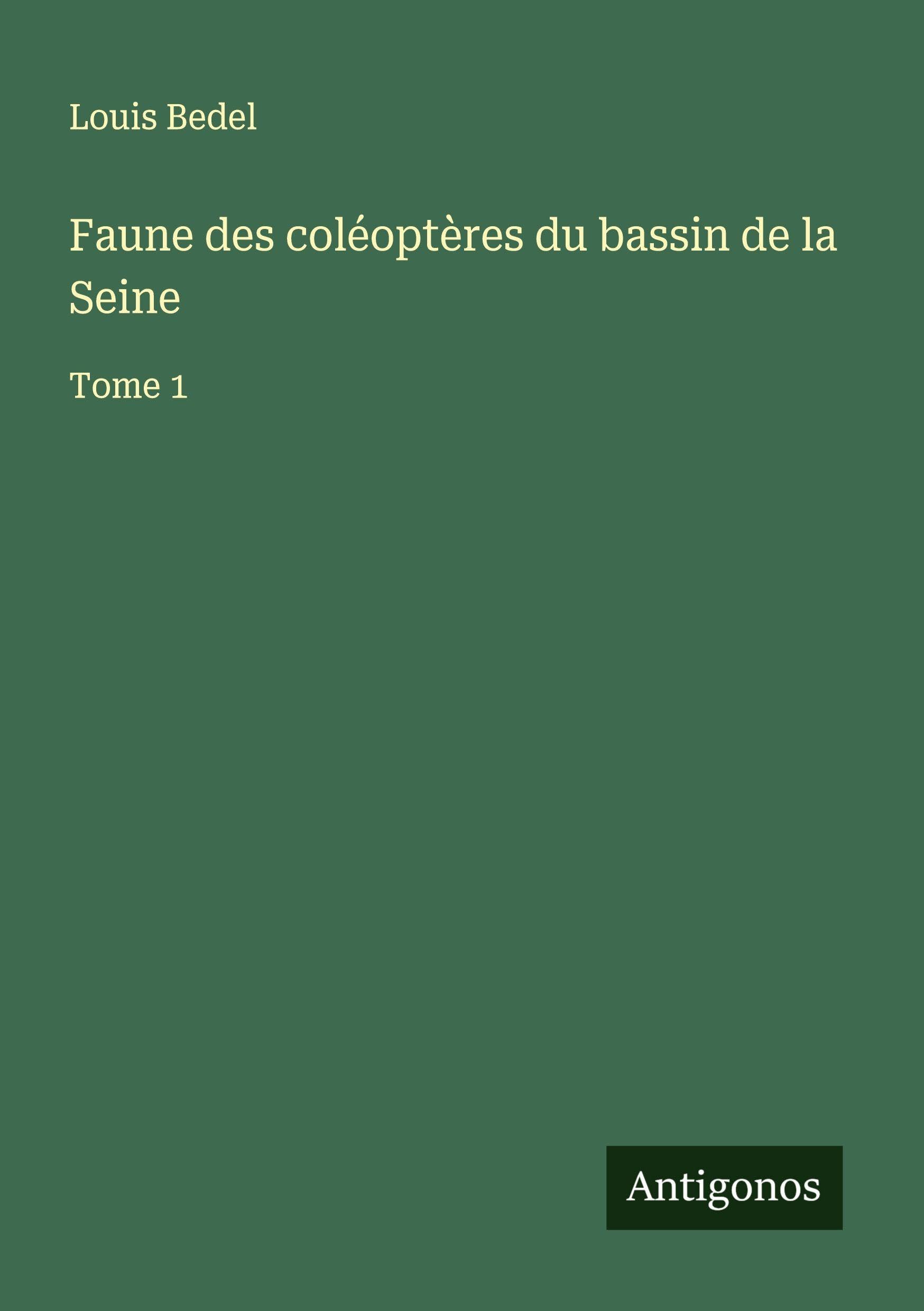 Faune des coléoptères du bassin de la Seine Classics
