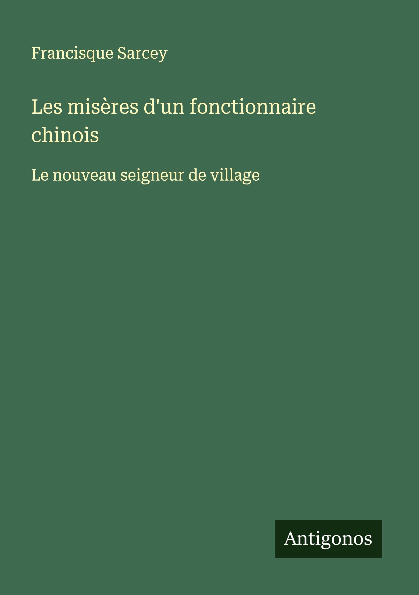 Les misères d'un fonctionnaire chinois Classics