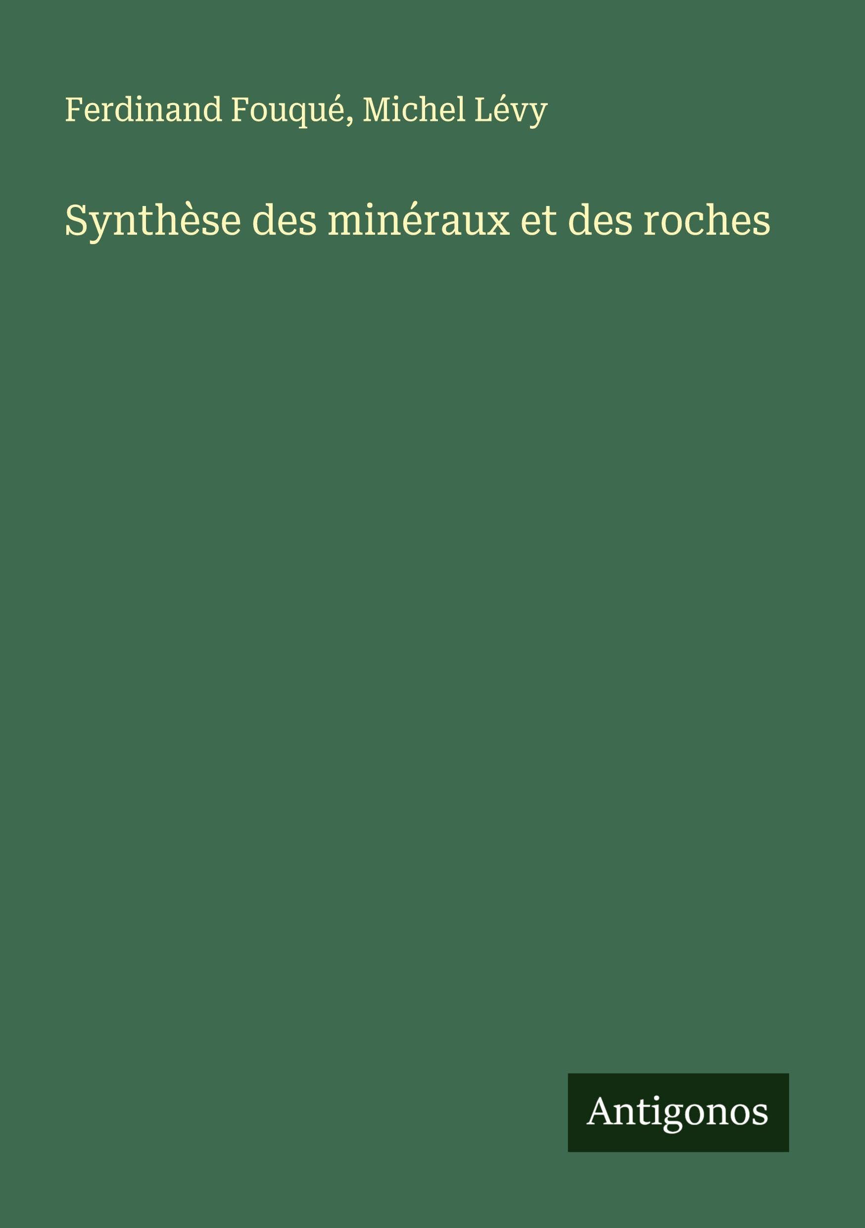 Synthèse des minéraux et des roches Classics