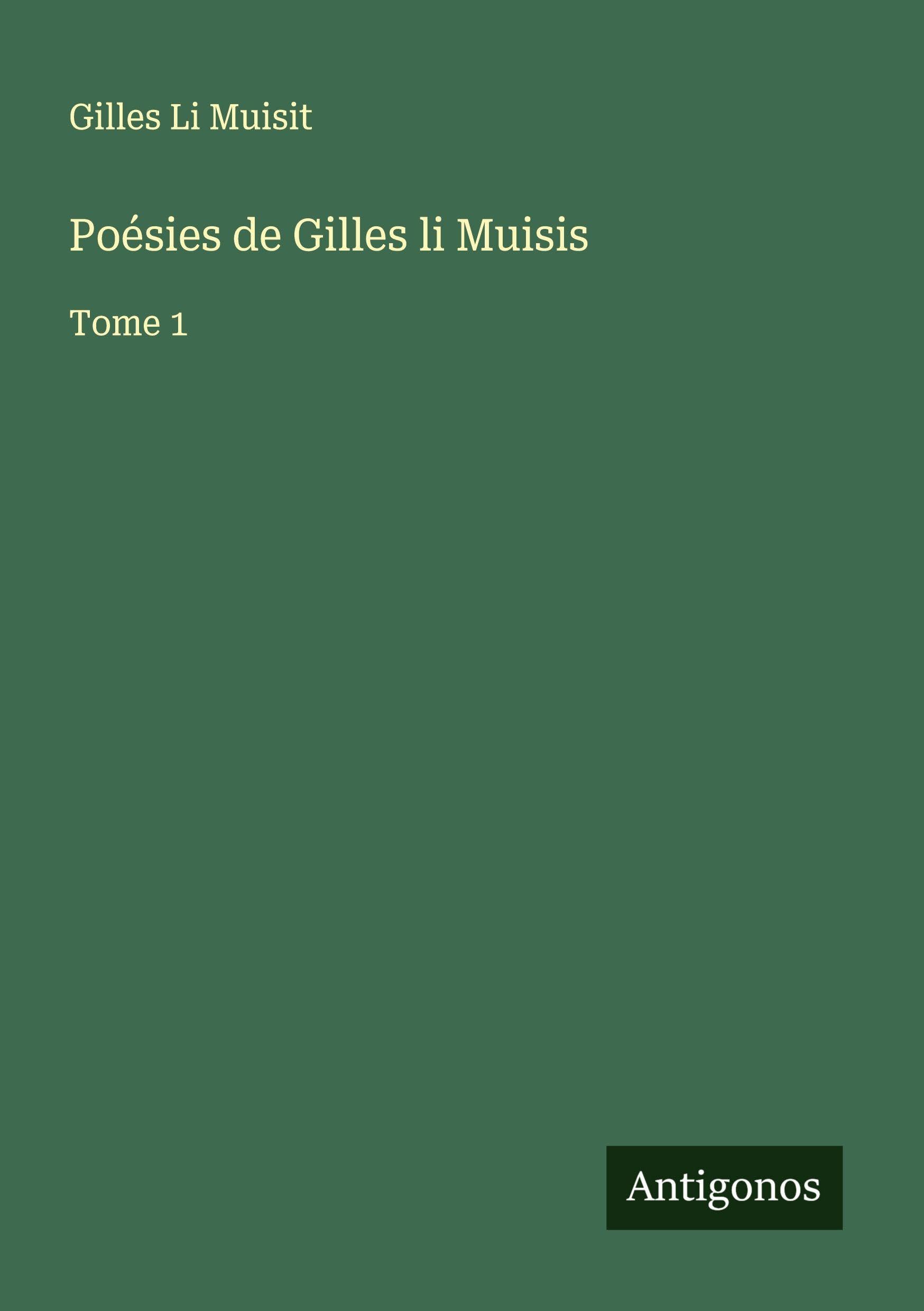 Poésies de Gilles li Muisis Classics