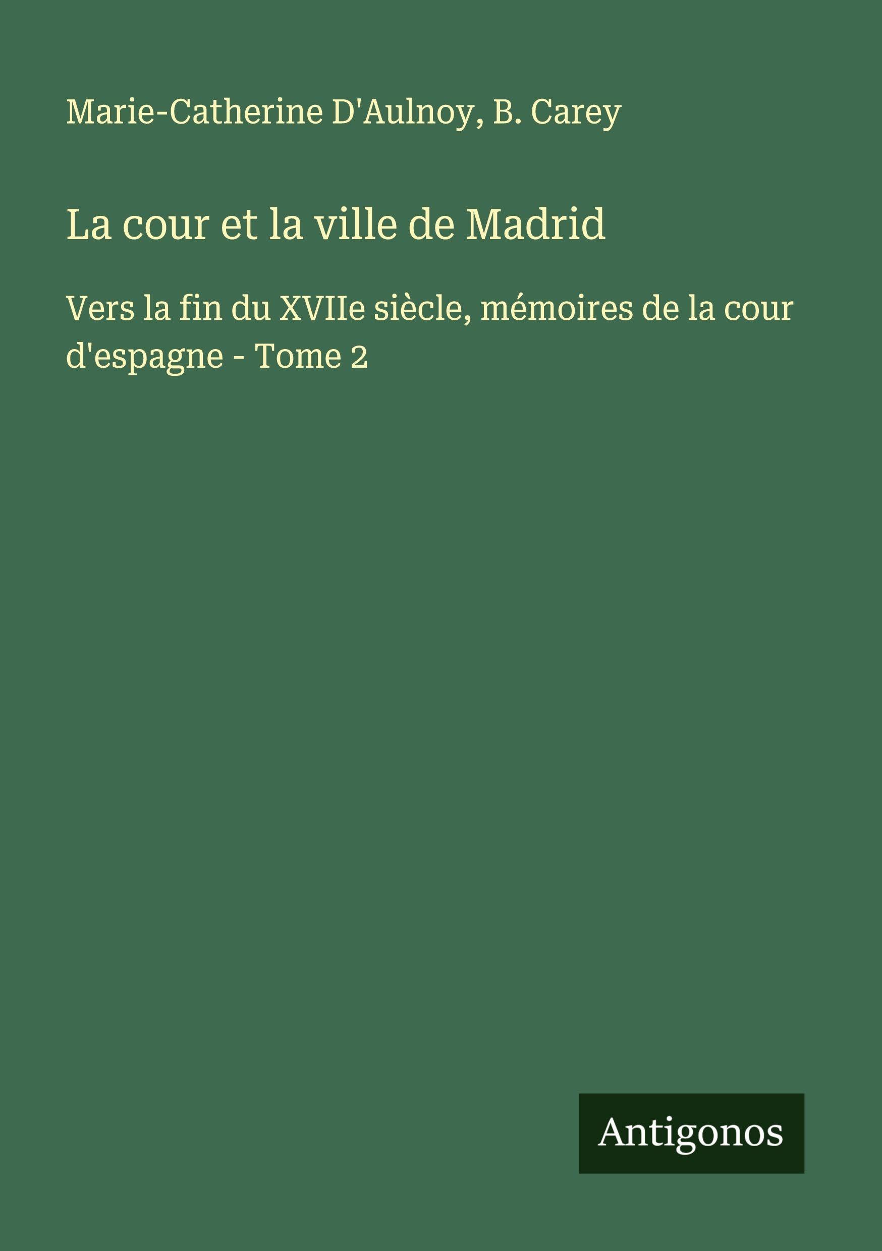 La cour et la ville de Madrid Classics