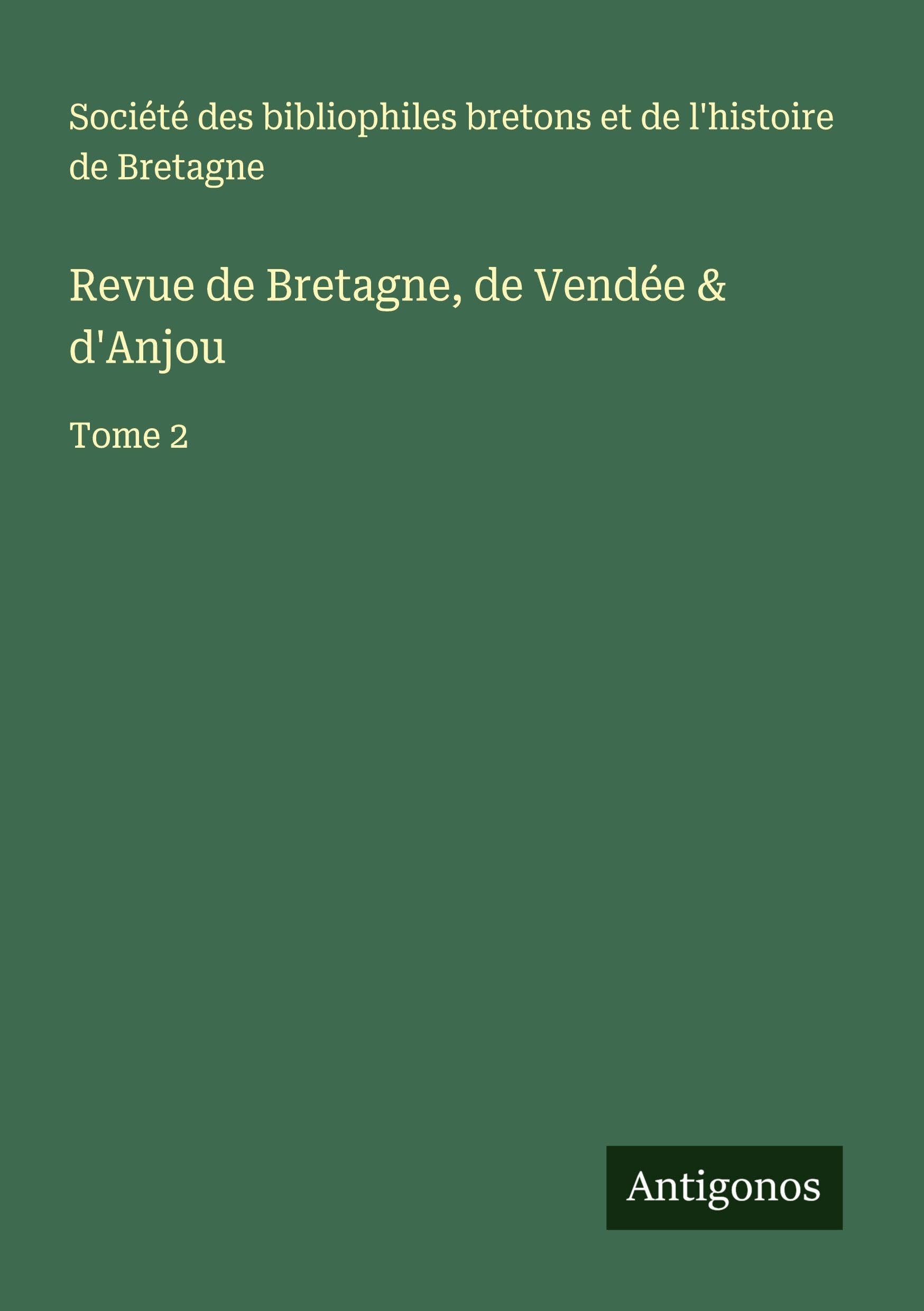 Revue de Bretagne, de Vendée & d'Anjou Classics