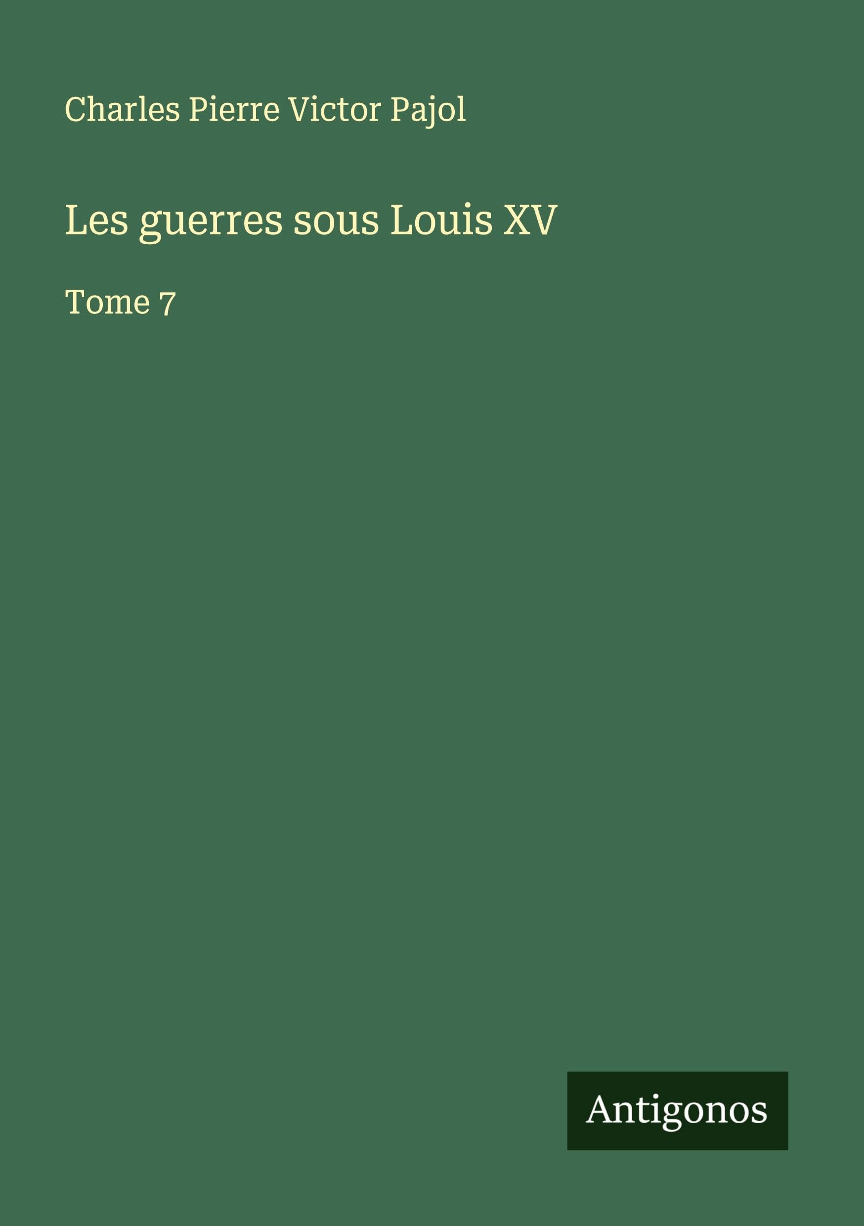 Les guerres sous Louis XV Classics