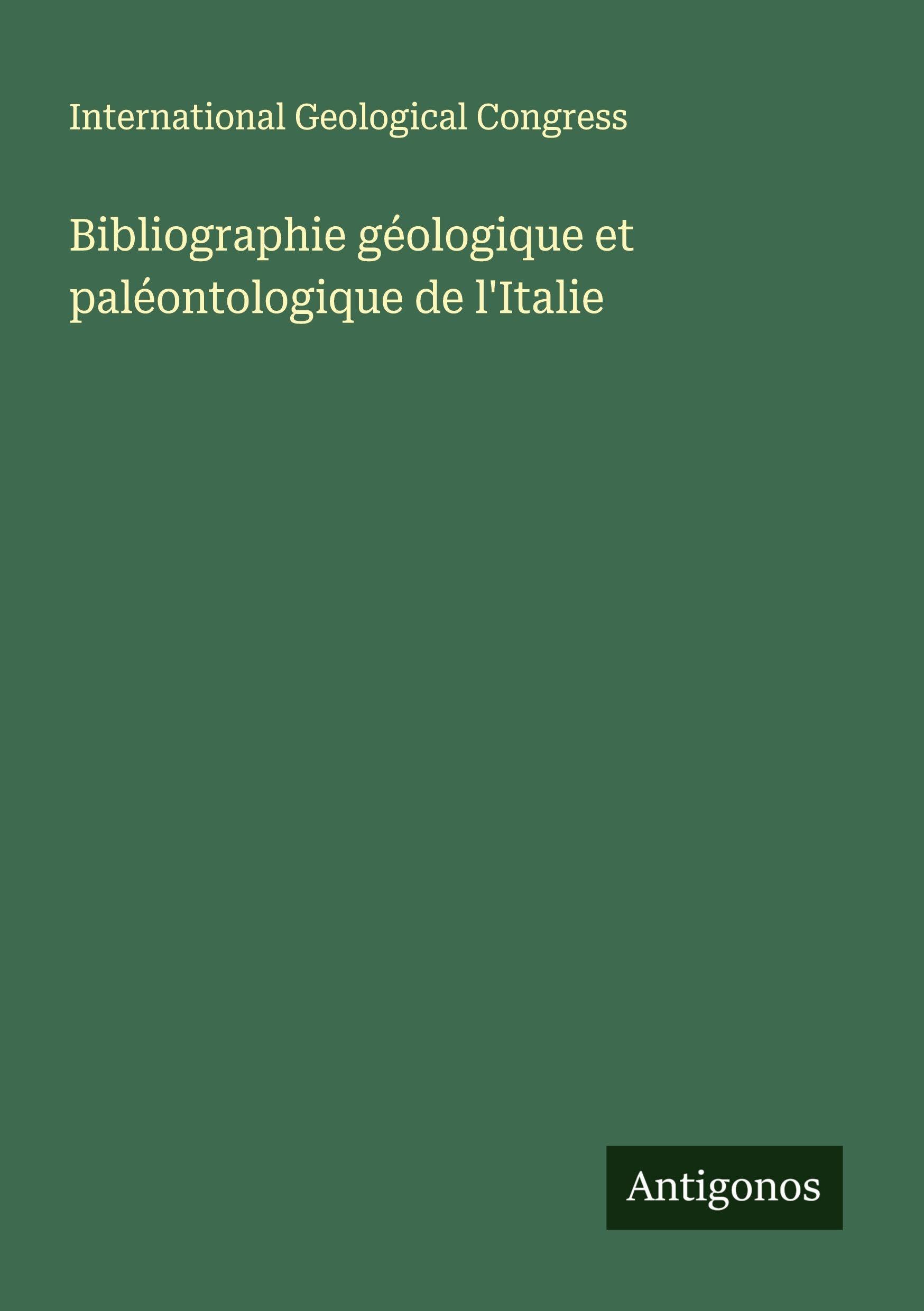 Bibliographie géologique et paléontologique de l'Italie Classics
