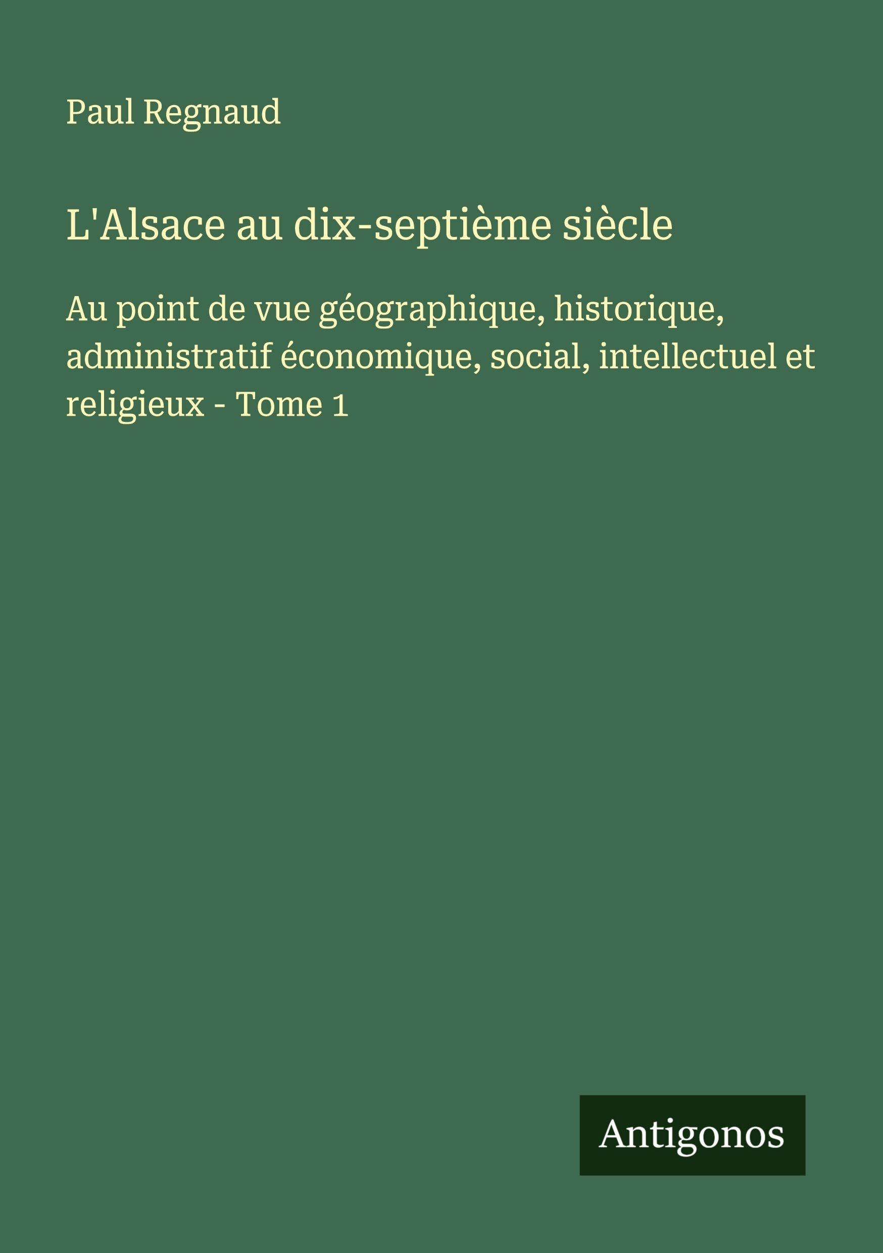 L'Alsace au dix-septième siècle Classics
