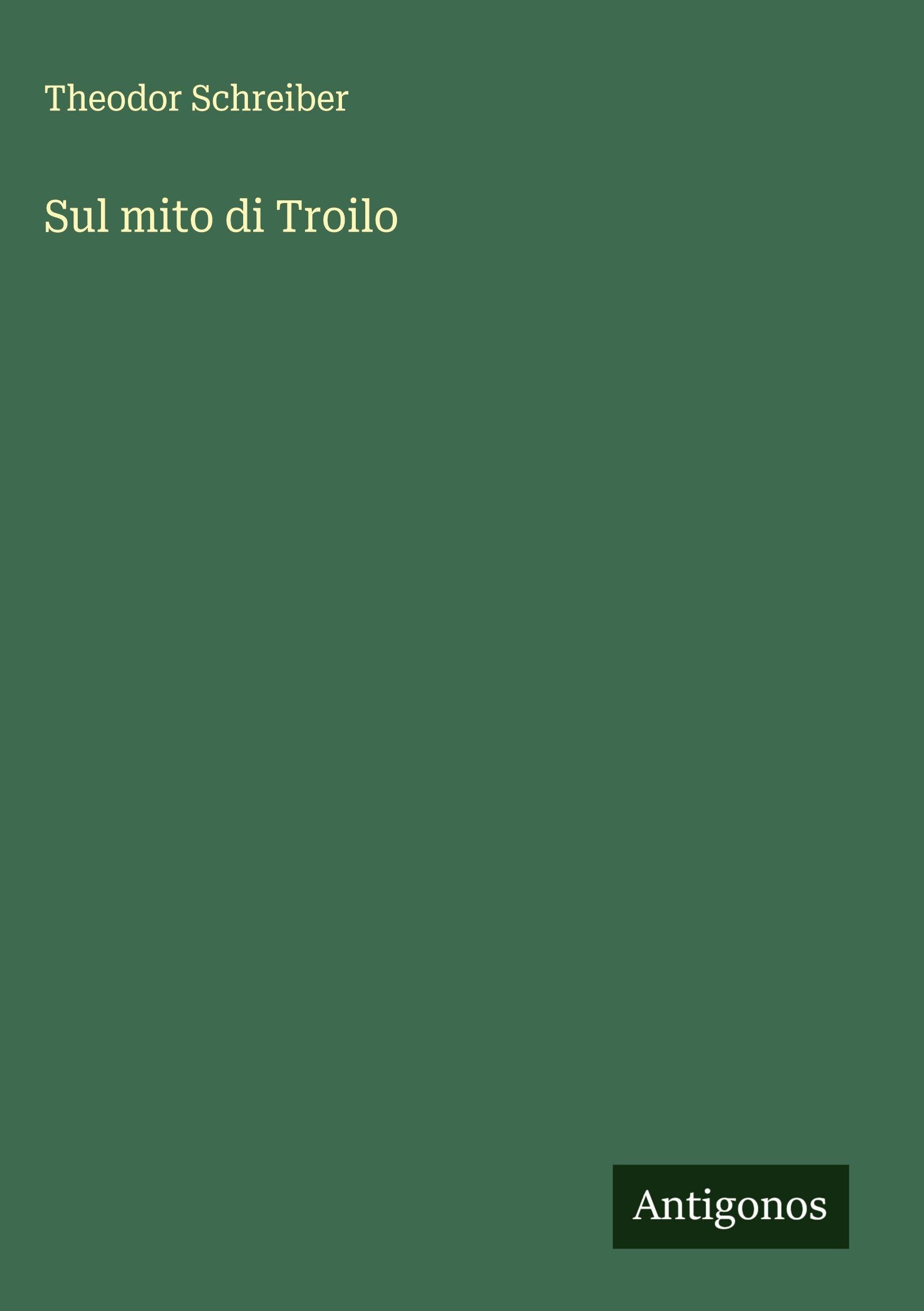 Sul mito di Troilo Classics