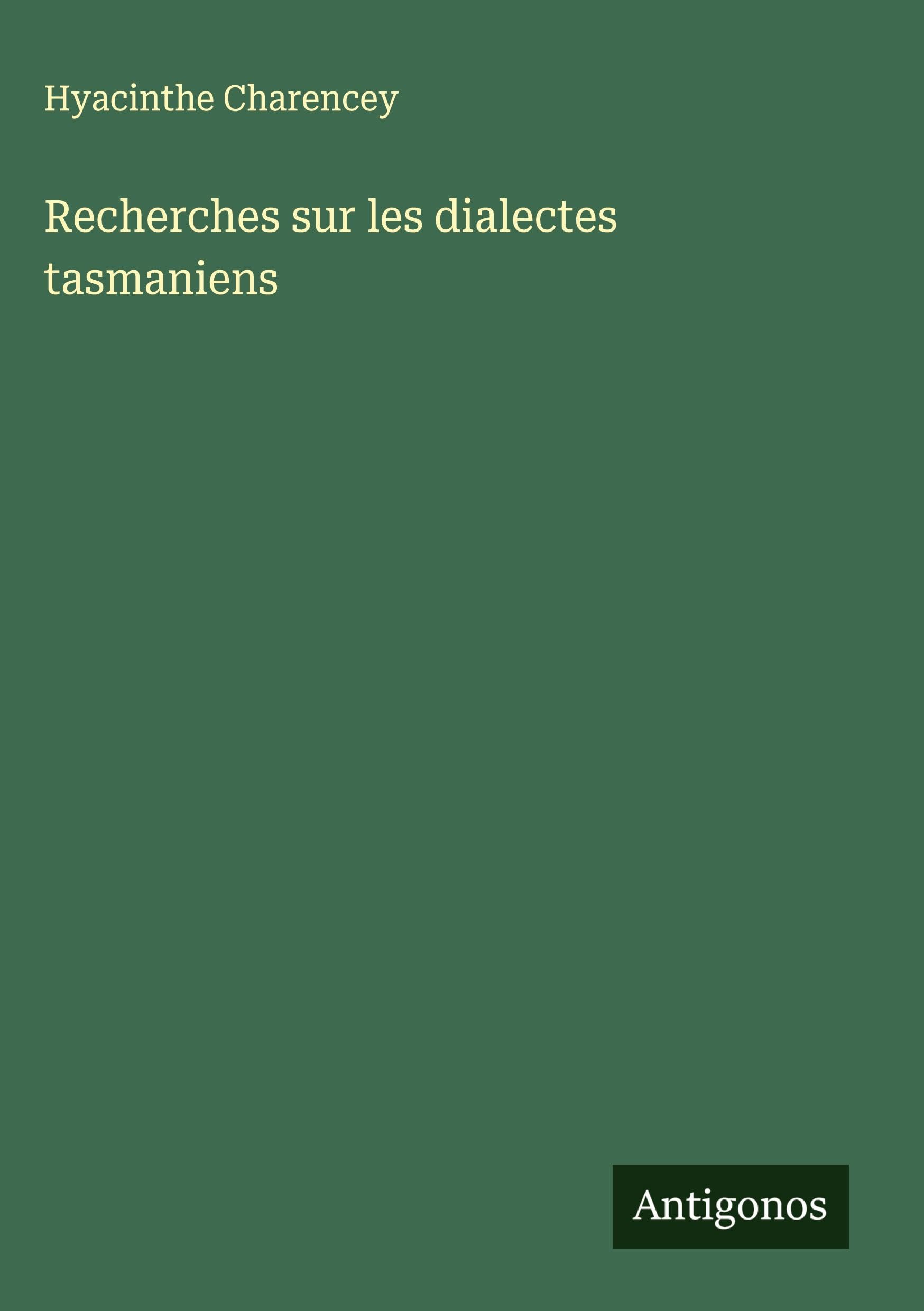 Recherches sur les dialectes tasmaniens Classics