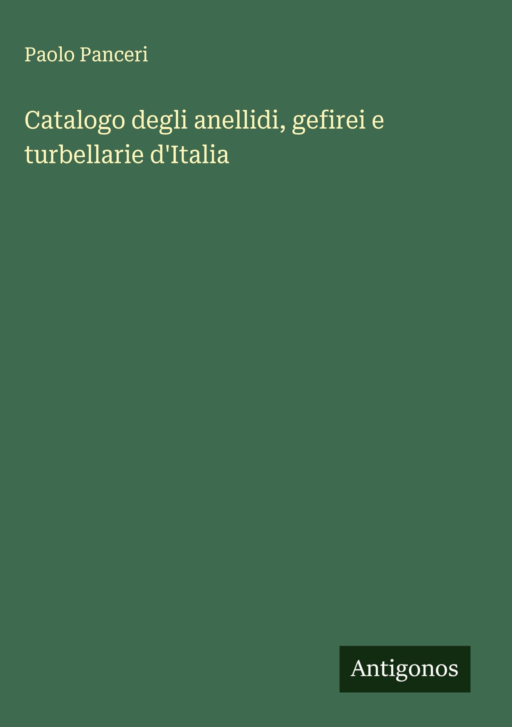 Catalogo degli anellidi, gefirei e turbellarie d'Italia Classics