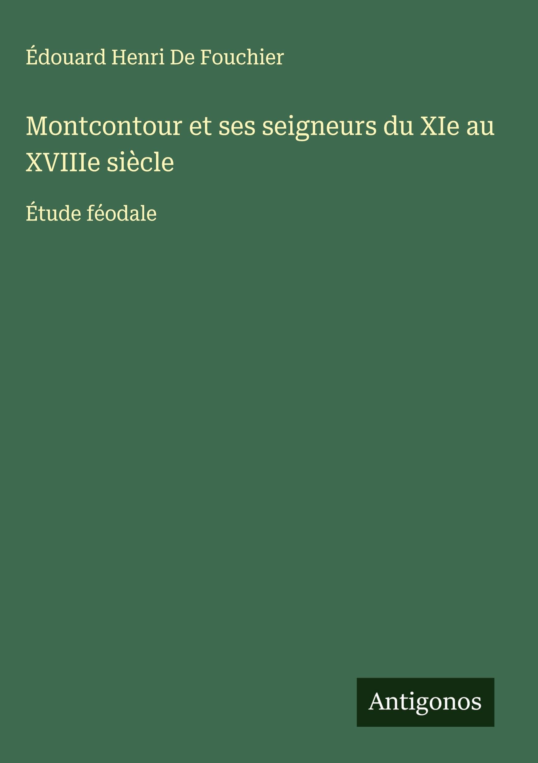 Montcontour et ses seigneurs du XIe au XVIIIe siècle Classics