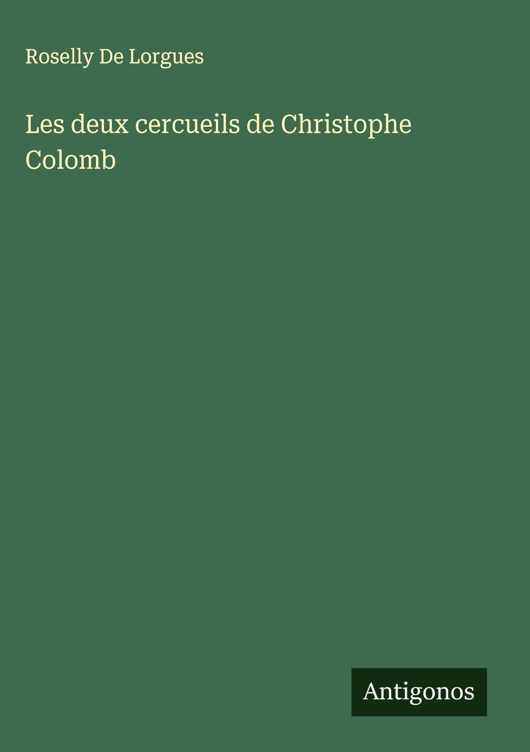Les deux cercueils de Christophe Colomb Classics