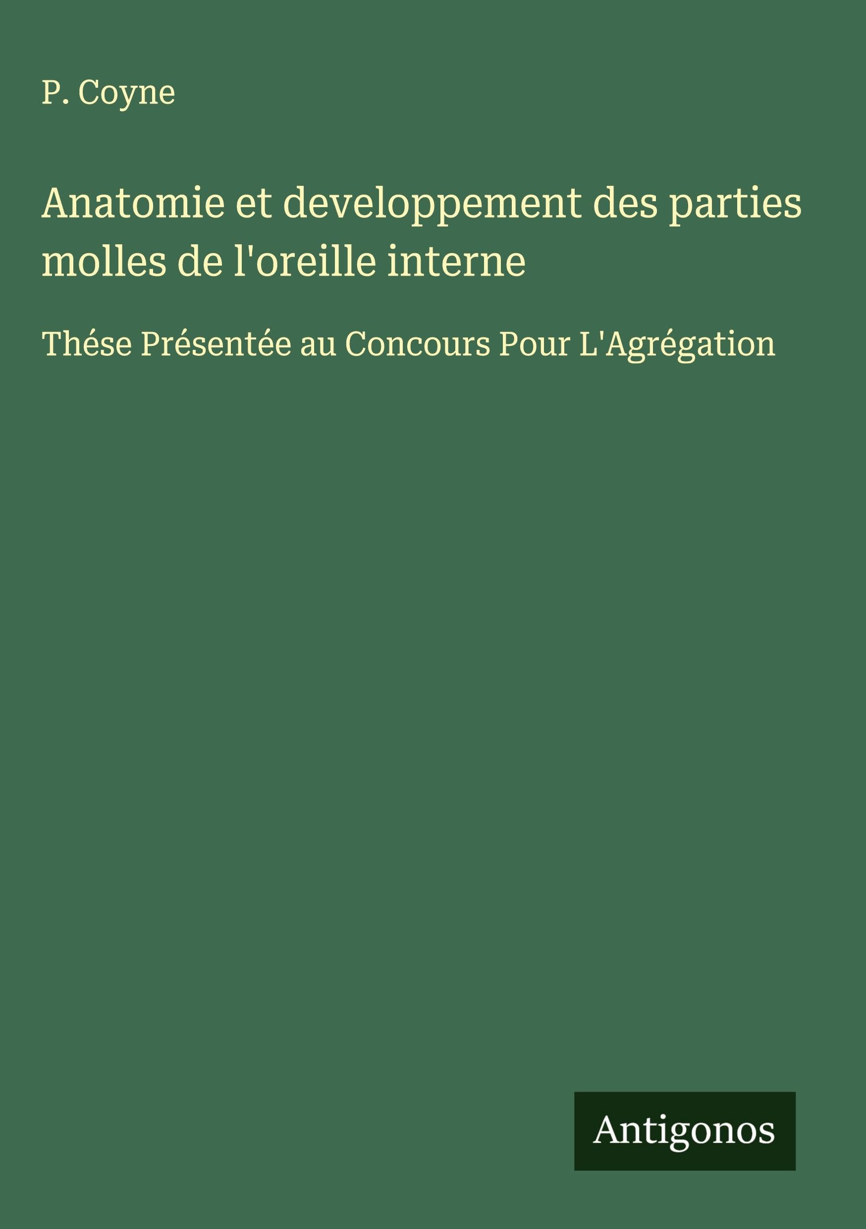 Anatomie et developpement des parties molles de l'oreille interne Classics