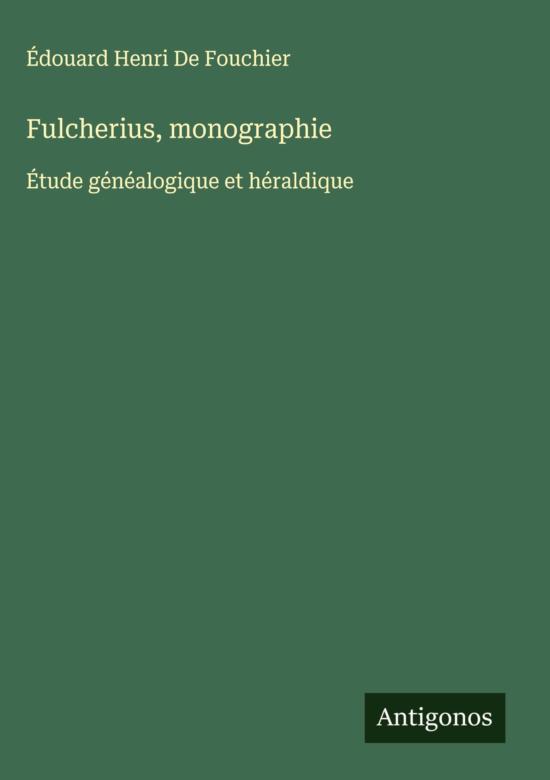 Fulcherius, monographie Classics