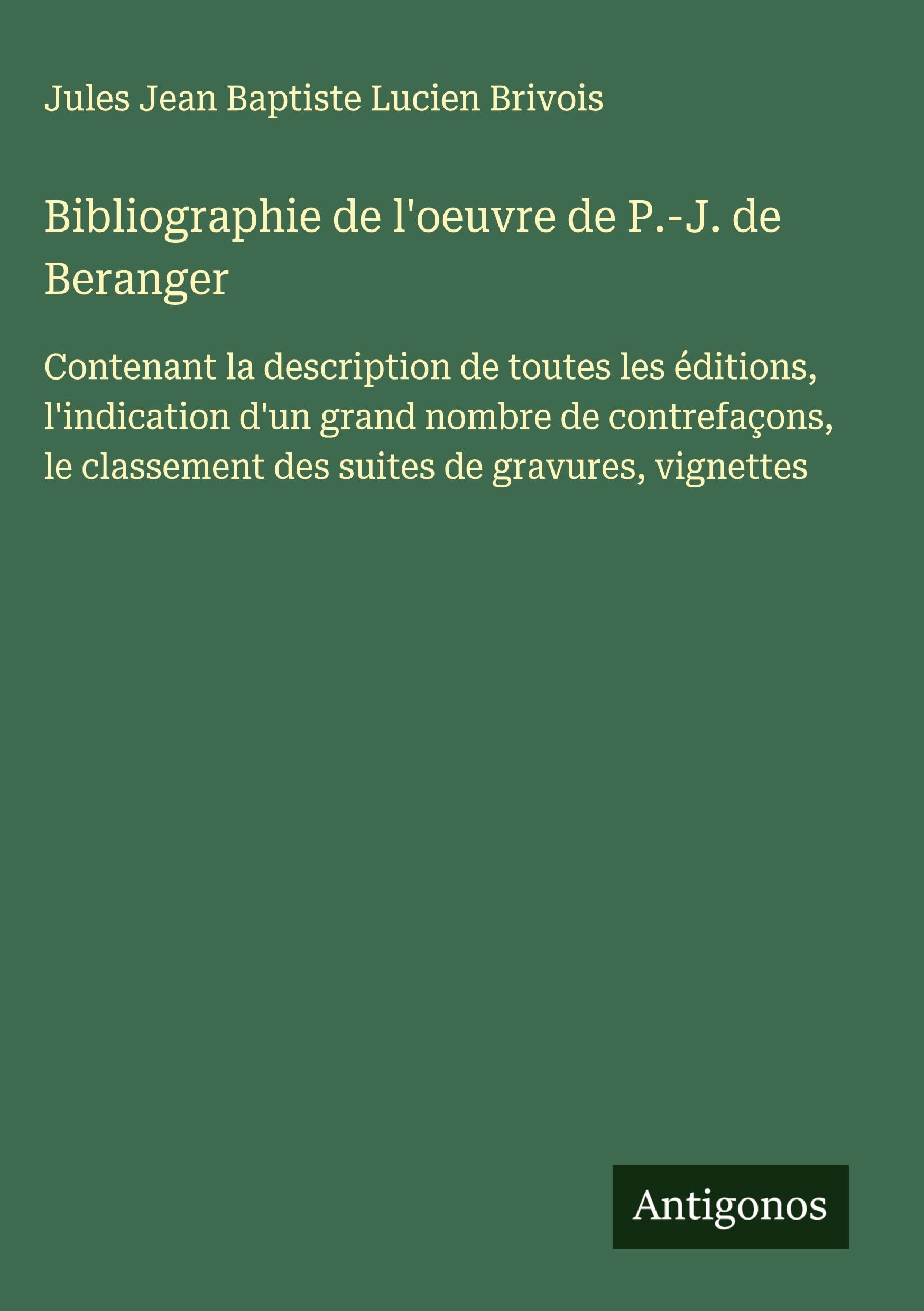 Bibliographie de l'oeuvre de P.-J. de Beranger Classics