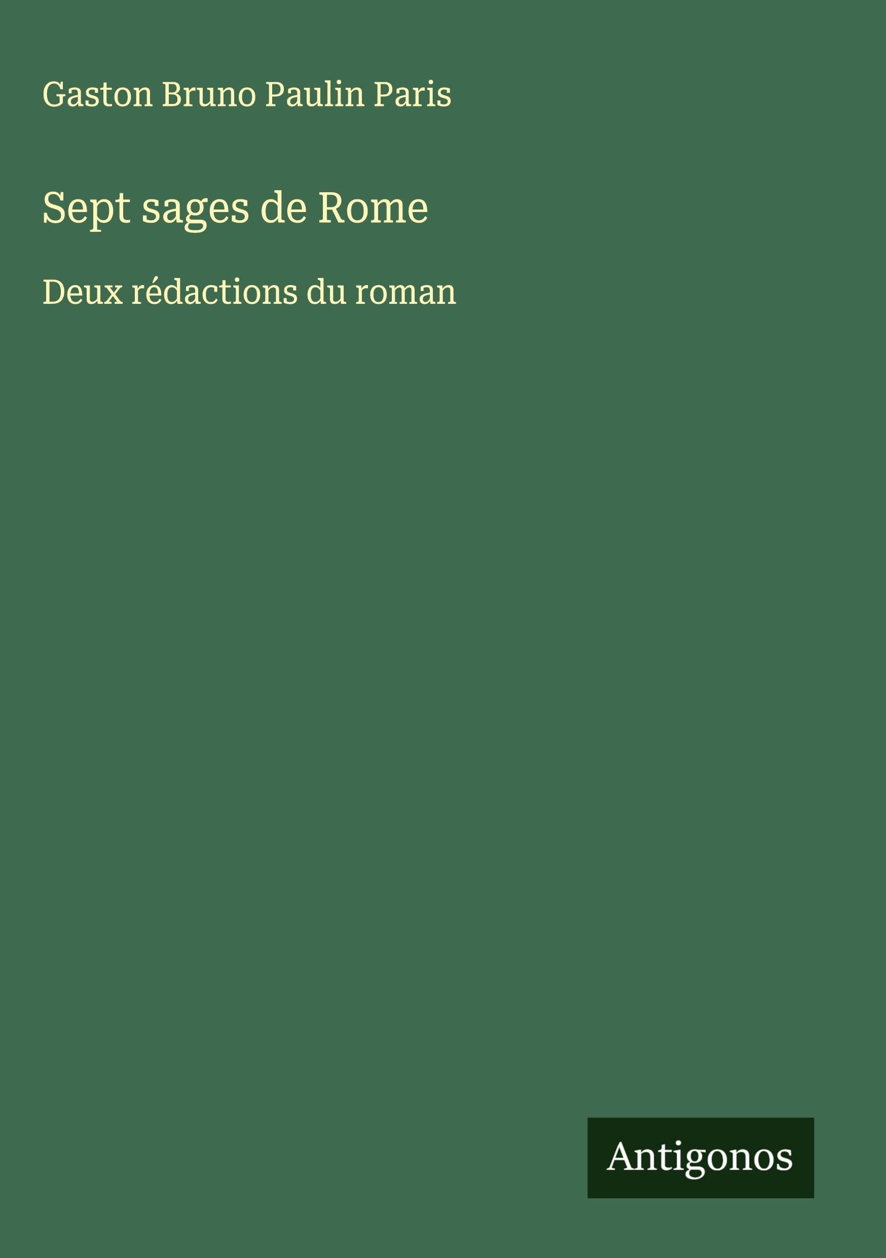 Sept sages de Rome: Deux rédactions du roman Classics