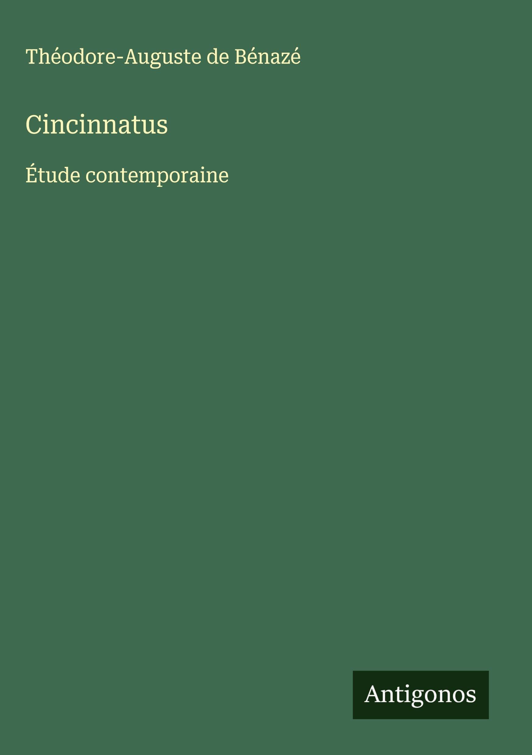 Cincinnatus: Étude contemporaine Classics