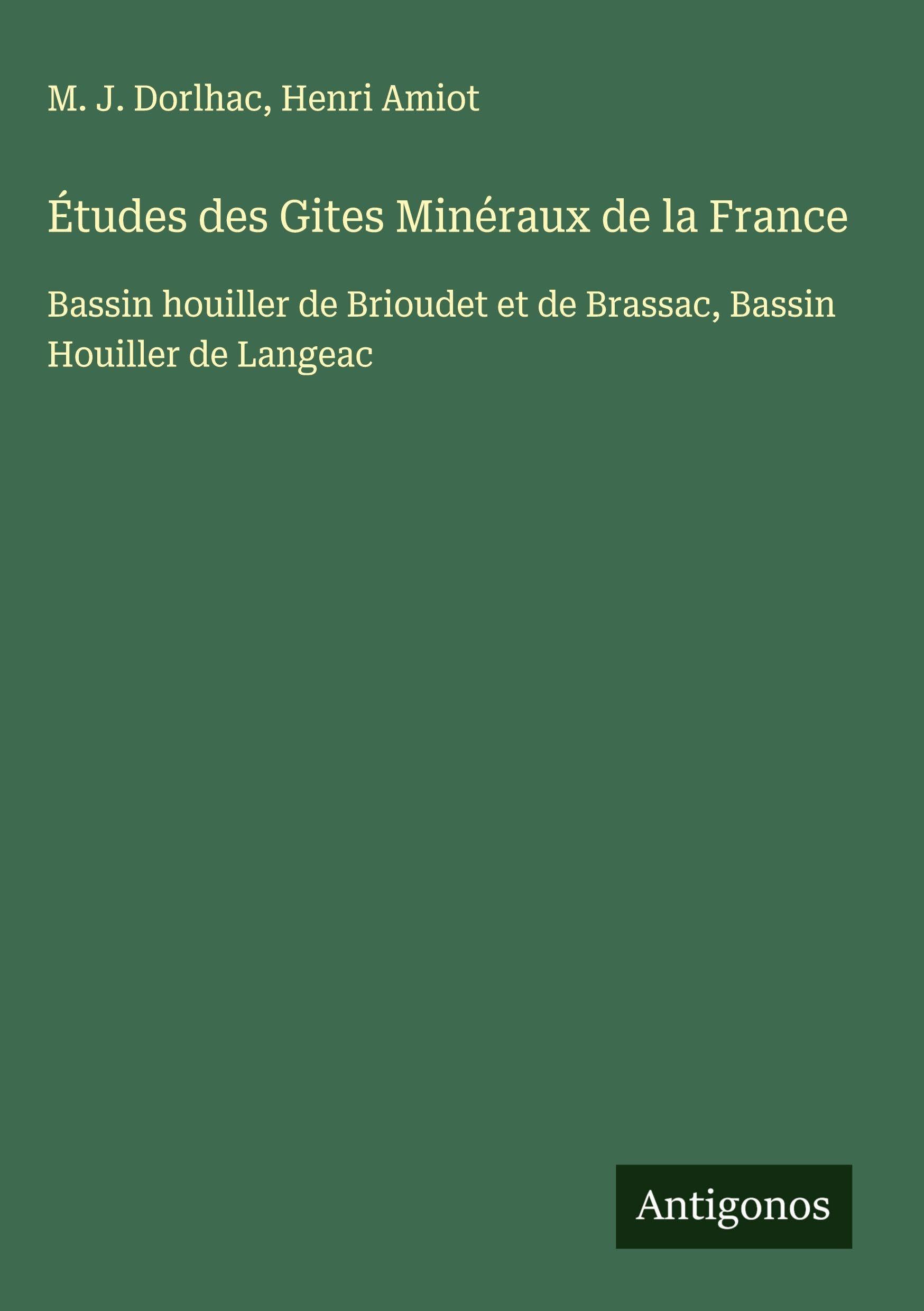 Études des Gites Minéraux de la France: Bassin houiller de Brioudet et de Brassac, Bassin Houiller de Langeac Classics