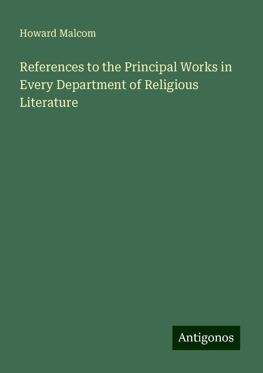 References to the Principal Works in Every Department of Religious Literature Books