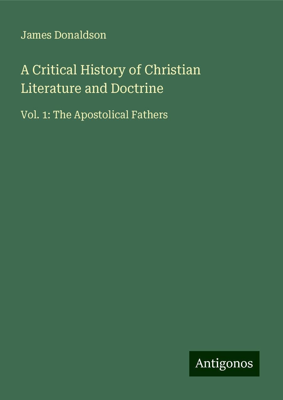 A Critical History of Christian Literature and Doctrine Books