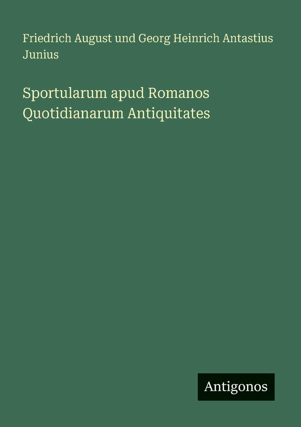 Sportularum apud Romanos Quotidianarum Antiquitates Classics