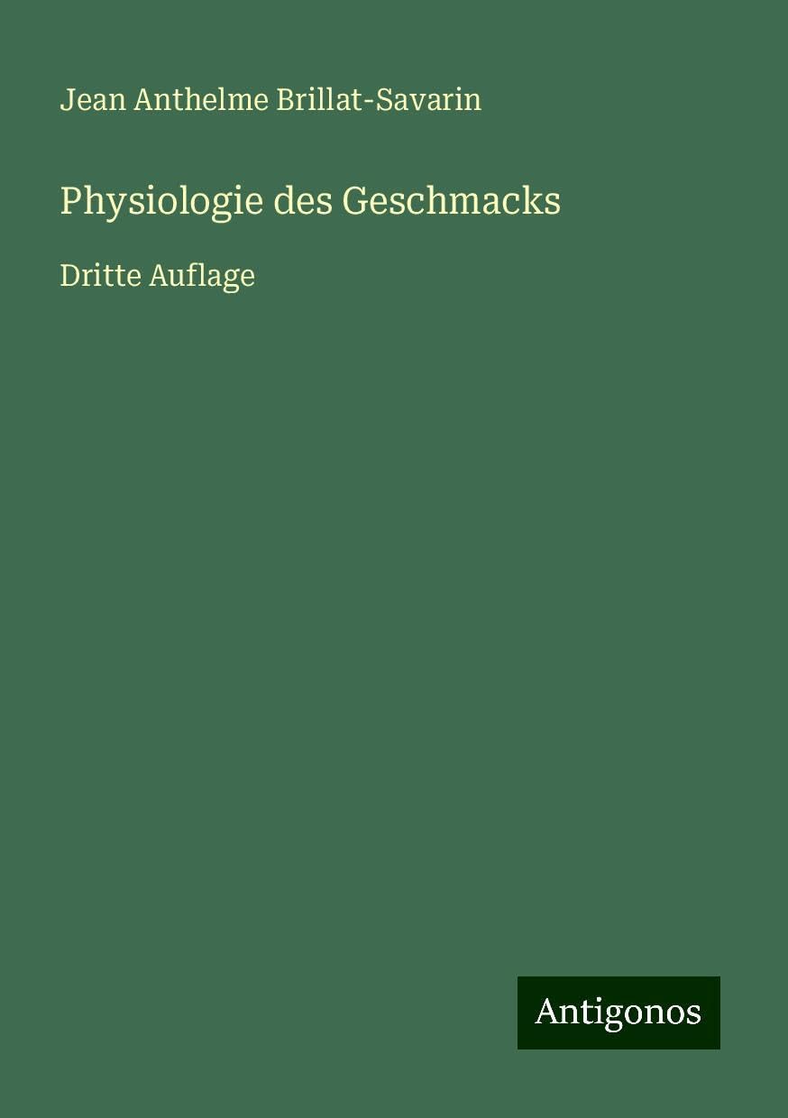 Physiologie des Geschmacks Books