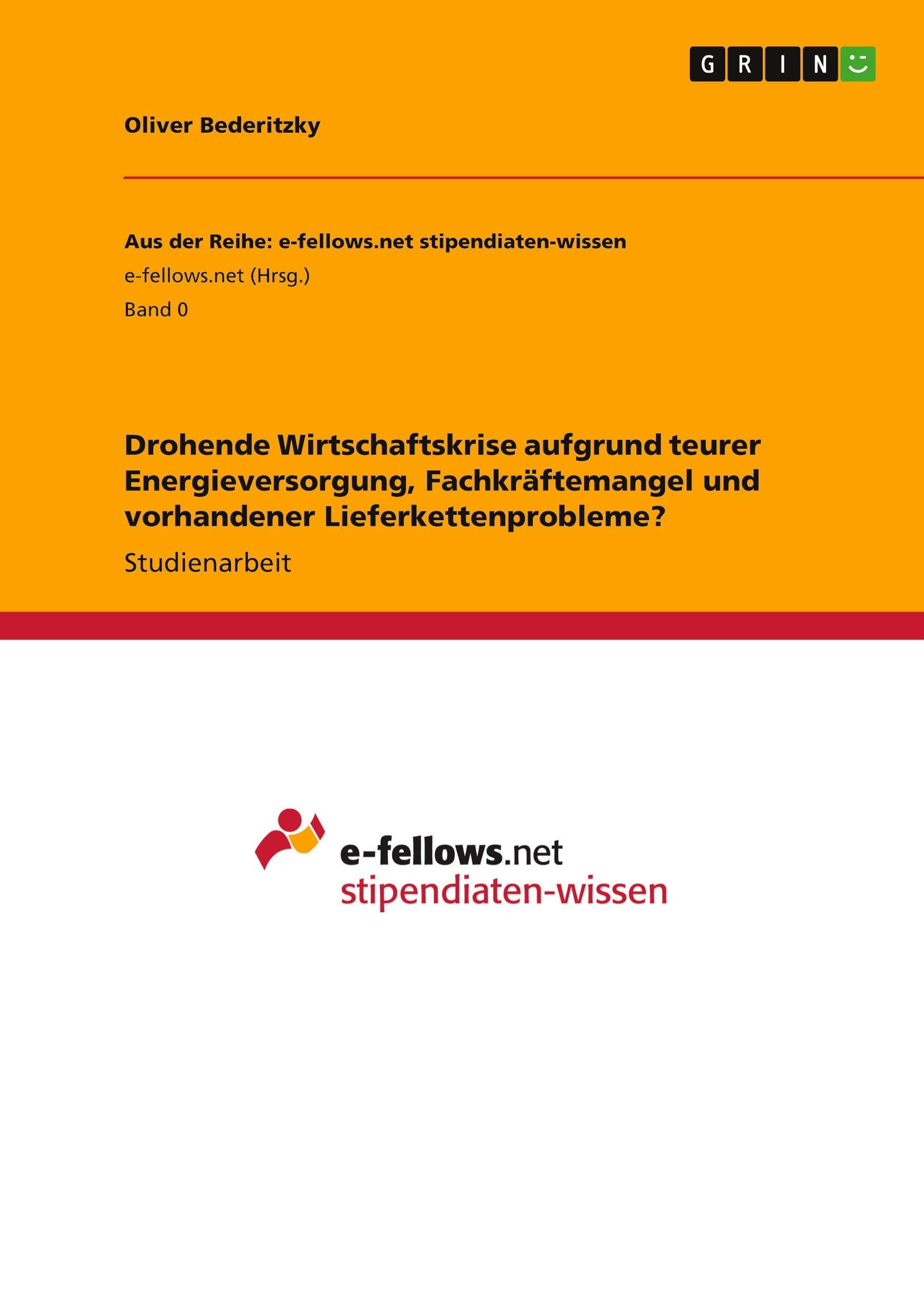 Drohende Wirtschaftskrise aufgrund teurer Energieversorgung, Fachkräftemangel und vorhandener Lieferkettenprobleme? Law