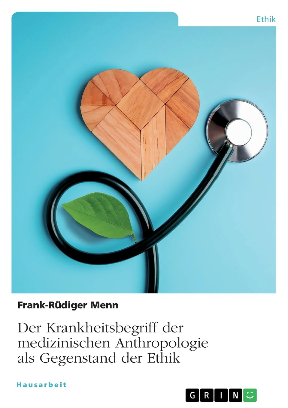 Der Krankheitsbegriff der medizinischen Anthropologie als Gegenstand der Ethik book