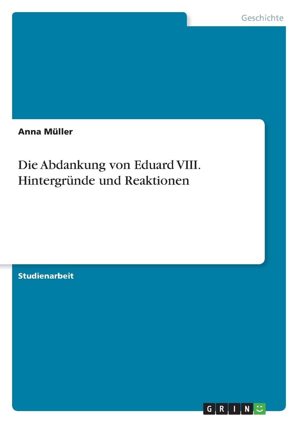 Die Abdankung von Eduard VIII. Hintergründe und Reaktionen Politics & History