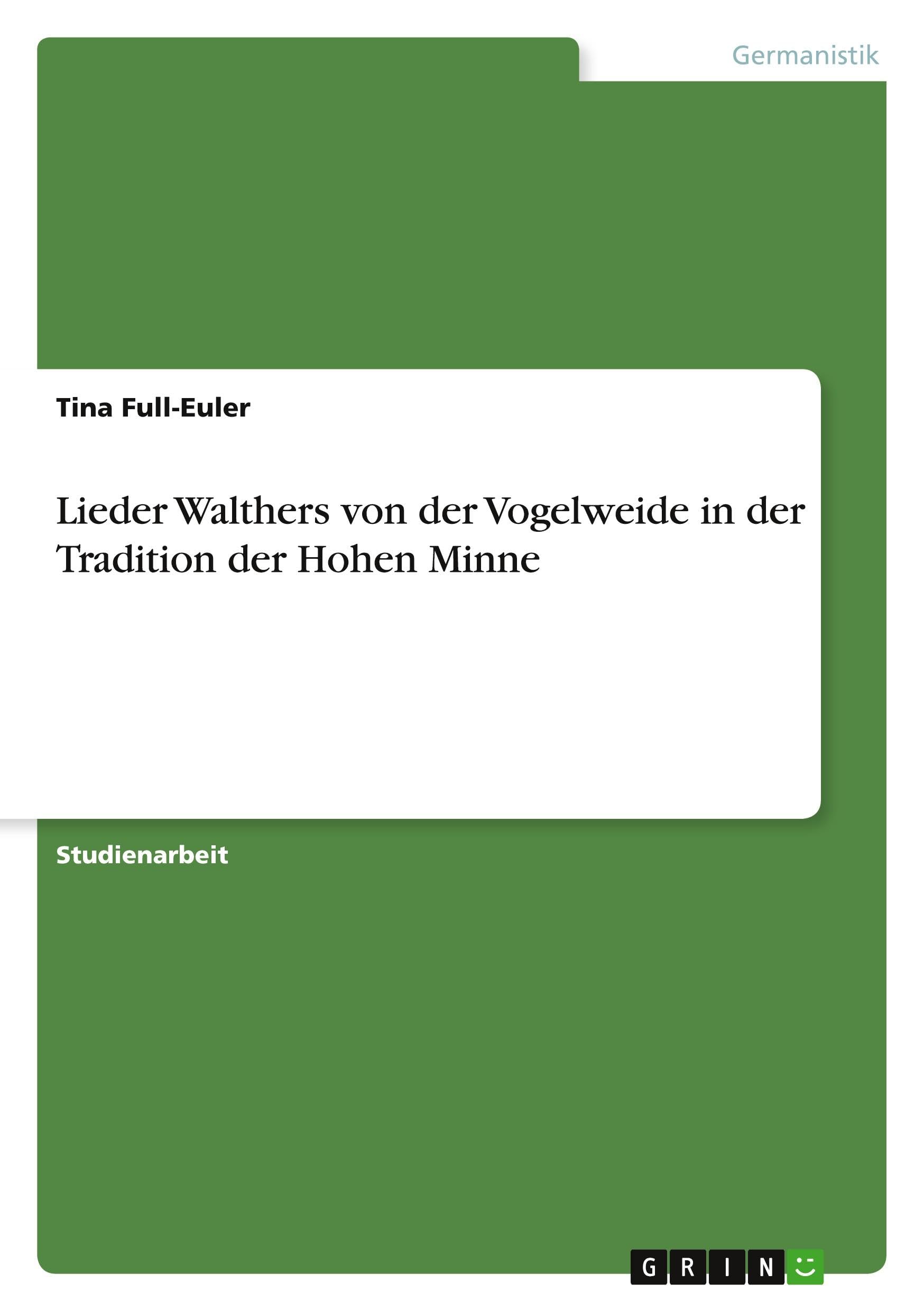 Lieder Walthers von der Vogelweide in der Tradition der Hohen Minne Books