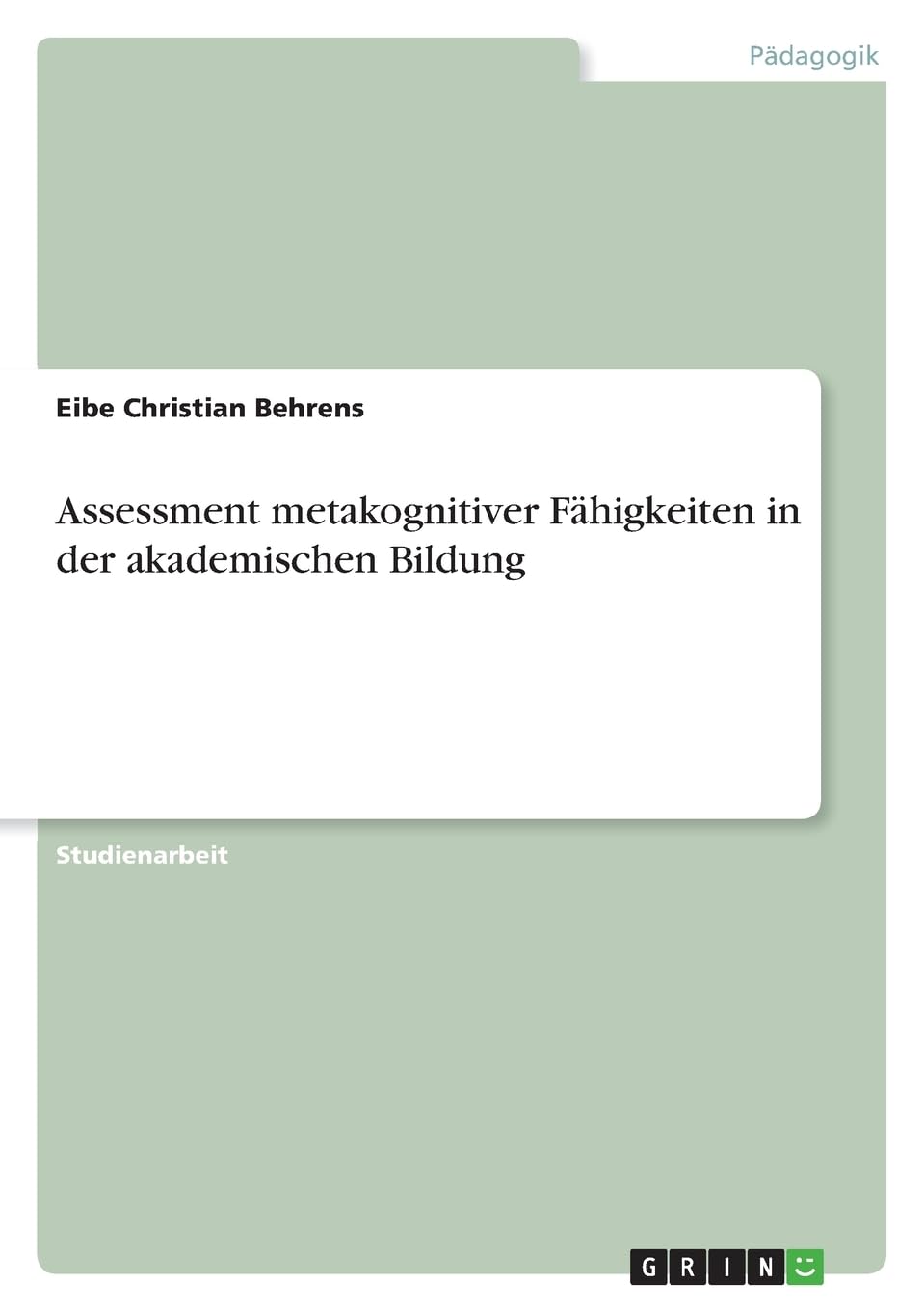 Assessment metakognitiver Fähigkeiten in der akademischen Bildung Learning & Reference