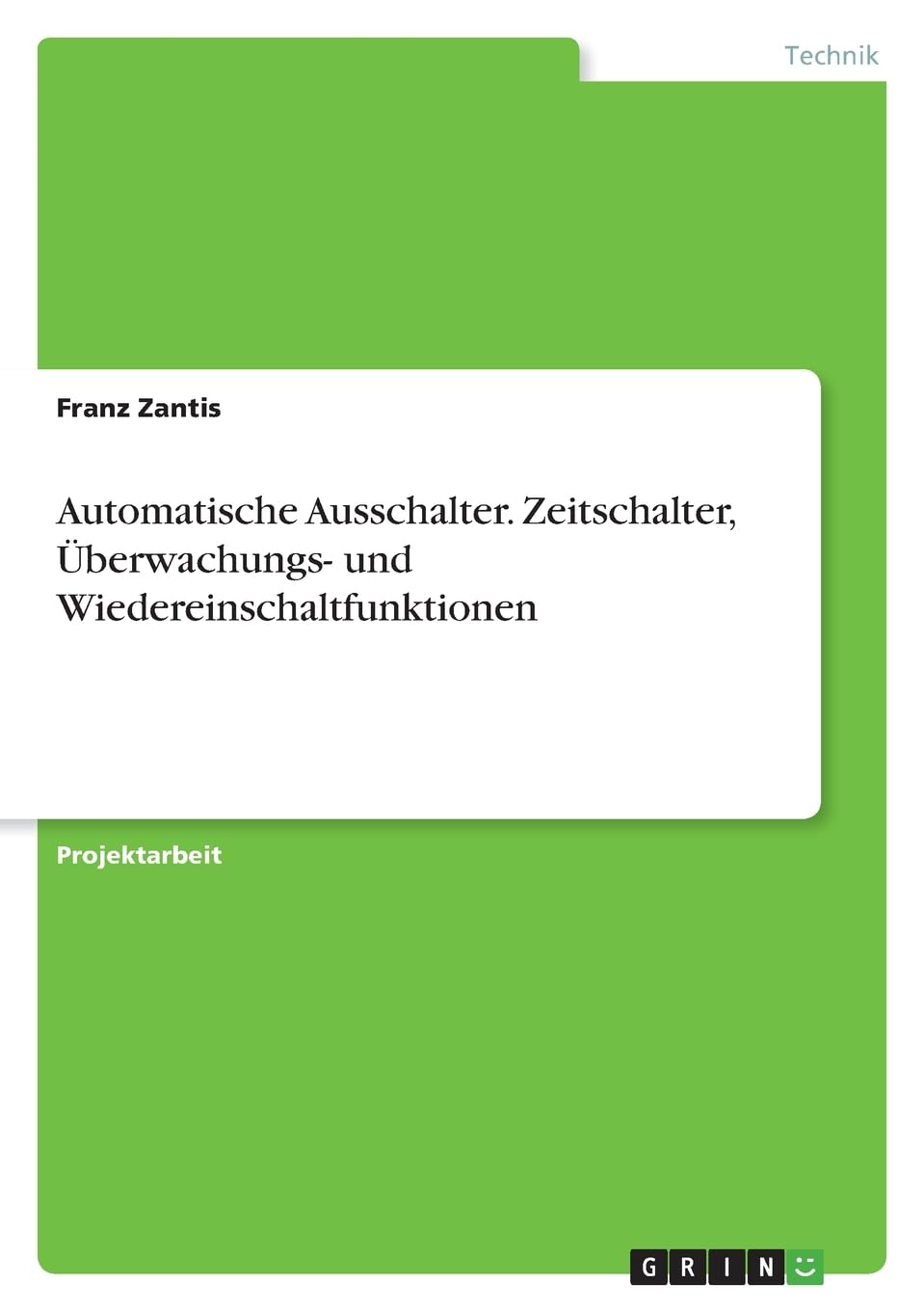 Automatische Ausschalter. Zeitschalter, Überwachungs- und Wiedereinschaltfunktionen Business & Technology