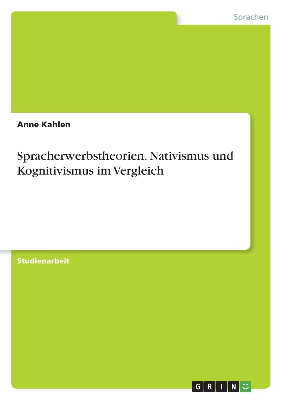 Spracherwerbstheorien. Nativismus und Kognitivismus im Vergleich Books