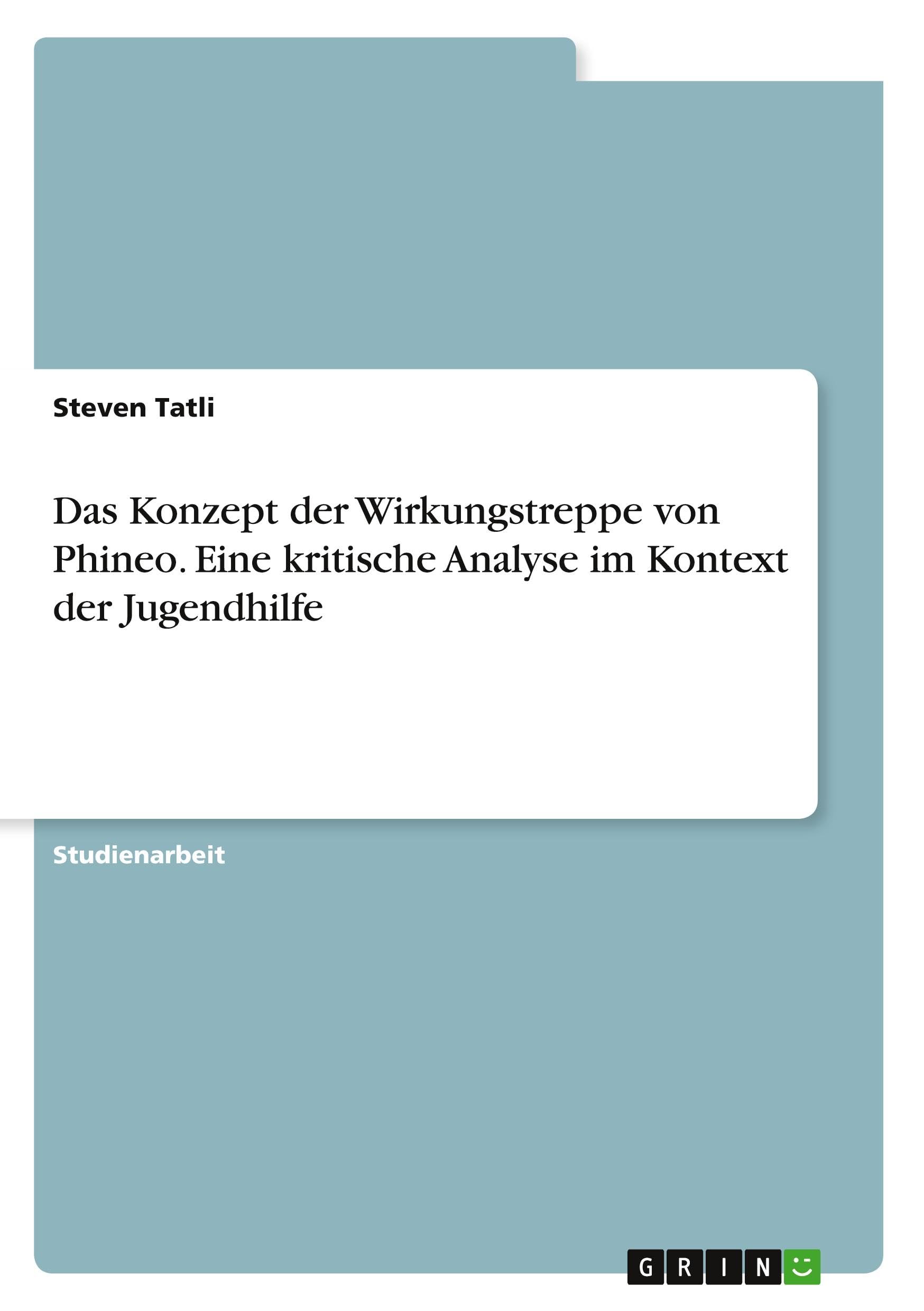 Das Konzept der Wirkungstreppe von Phineo. Eine kritische Analyse im Kontext der Jugendhilfe Education & Training