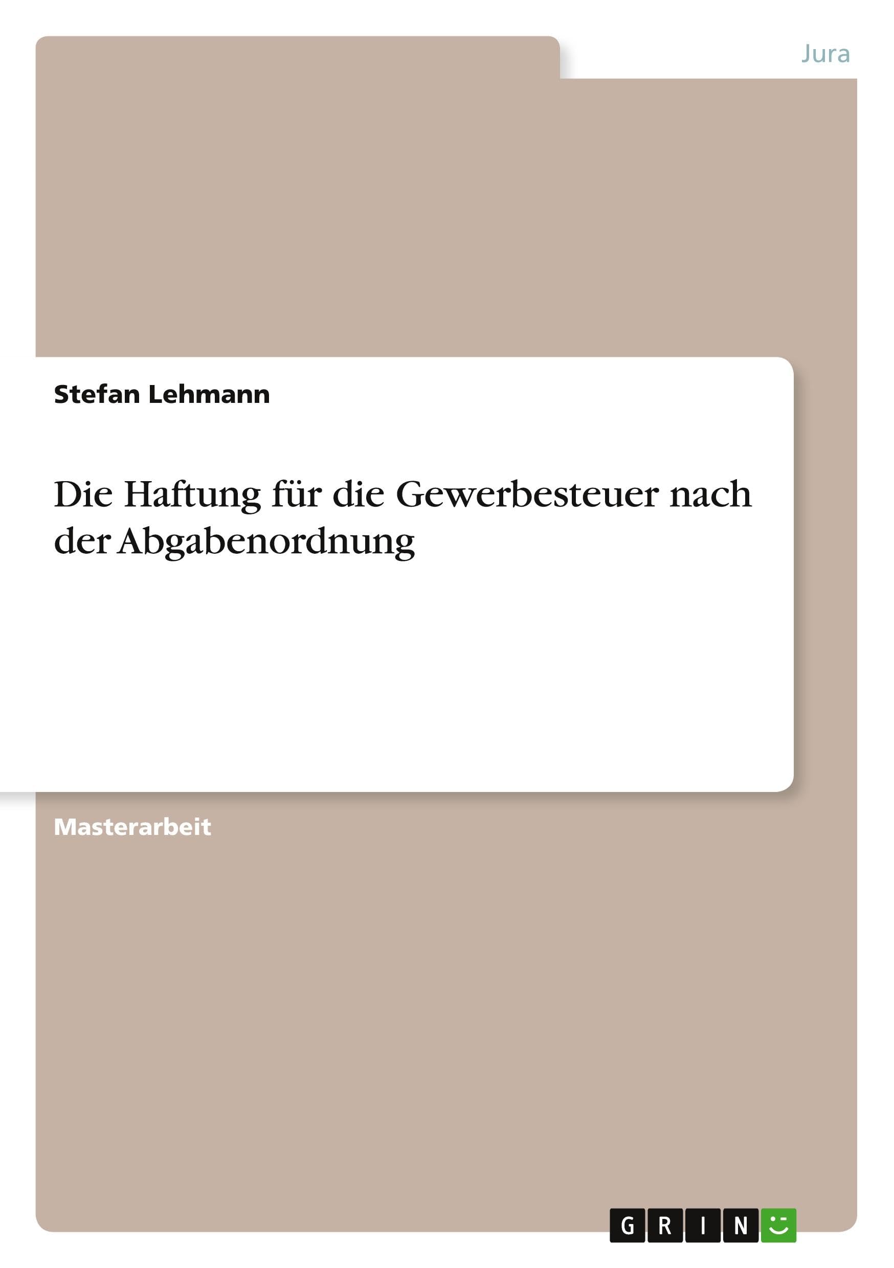 Die Haftung für die Gewerbesteuer nach der Abgabenordnung Law