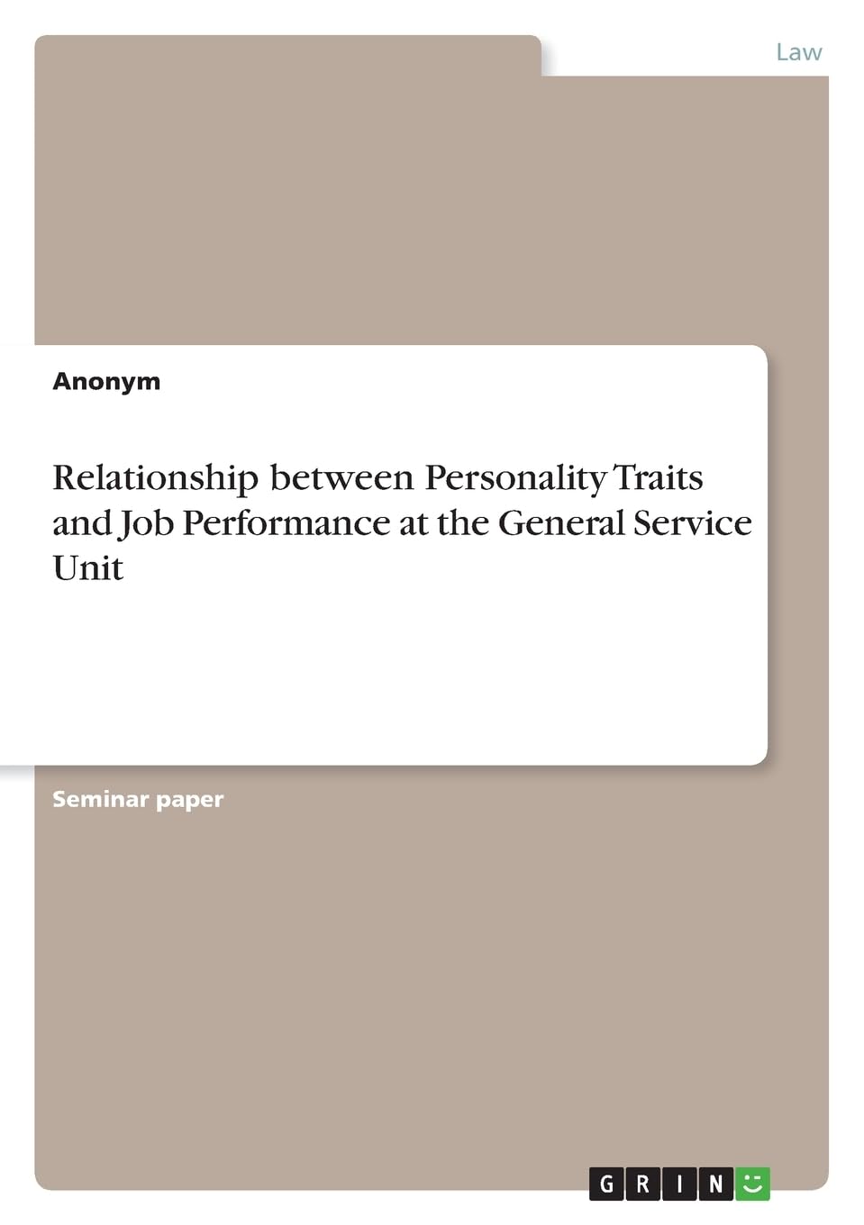 Relationship between Personality Traits and Job Performance at the General Service Unit Law