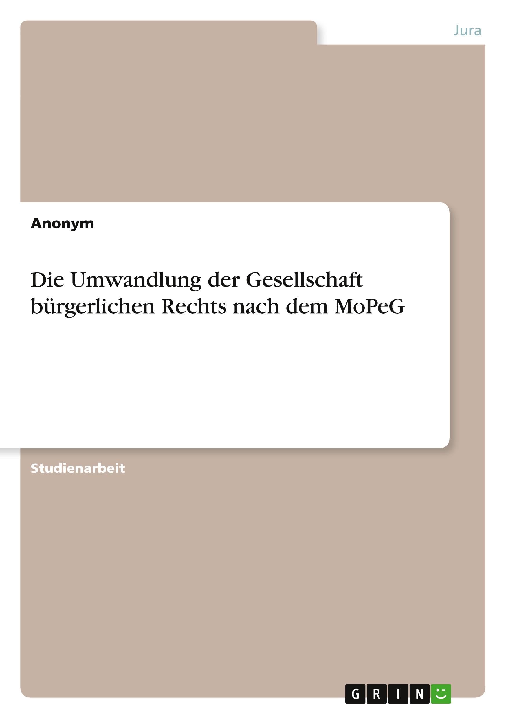 Die Umwandlung der Gesellschaft bürgerlichen Rechts nach dem MoPeG Law
