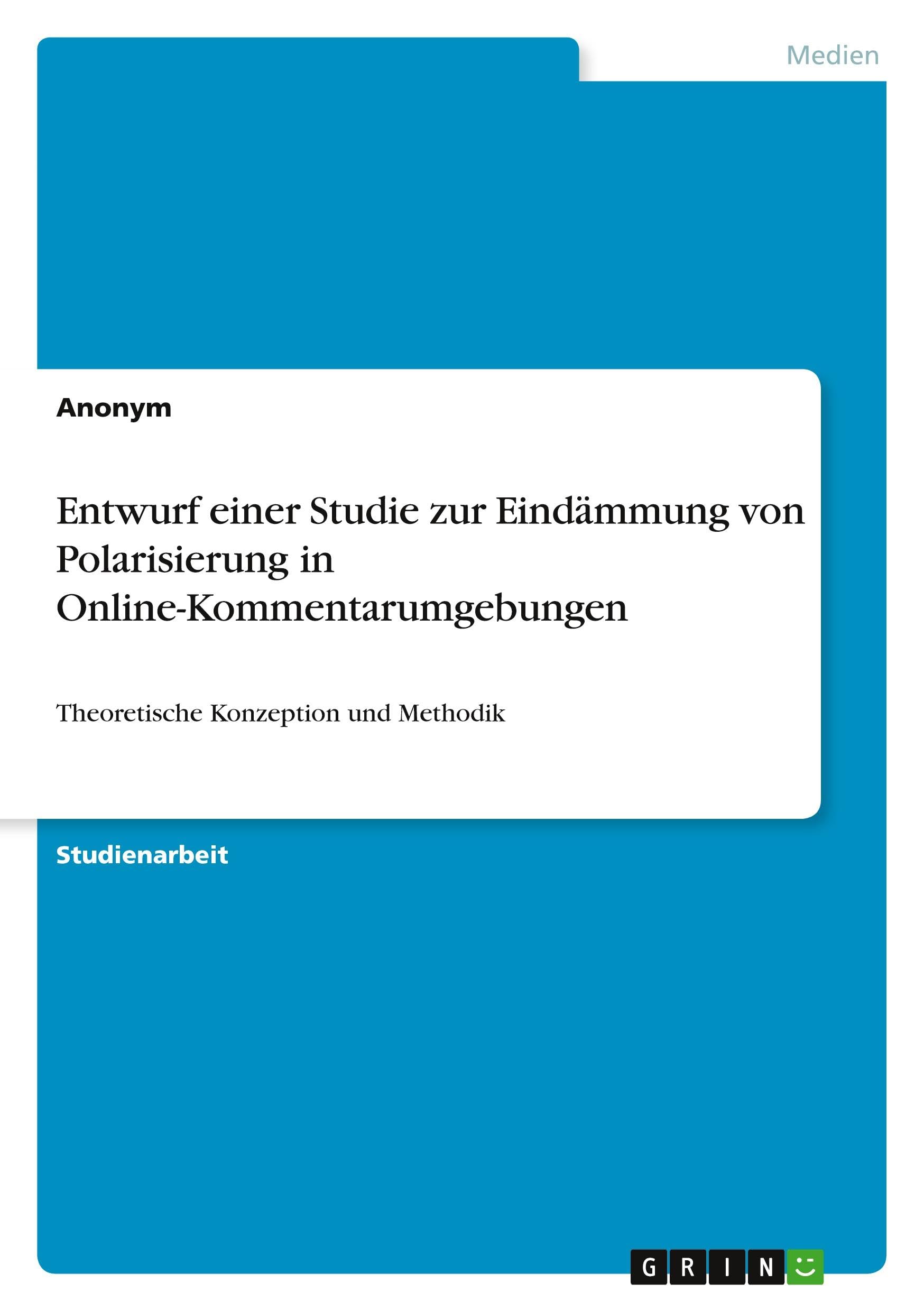 Entwurf einer Studie zur Eindämmung von Polarisierung in Online-Kommentarumgebungen Law