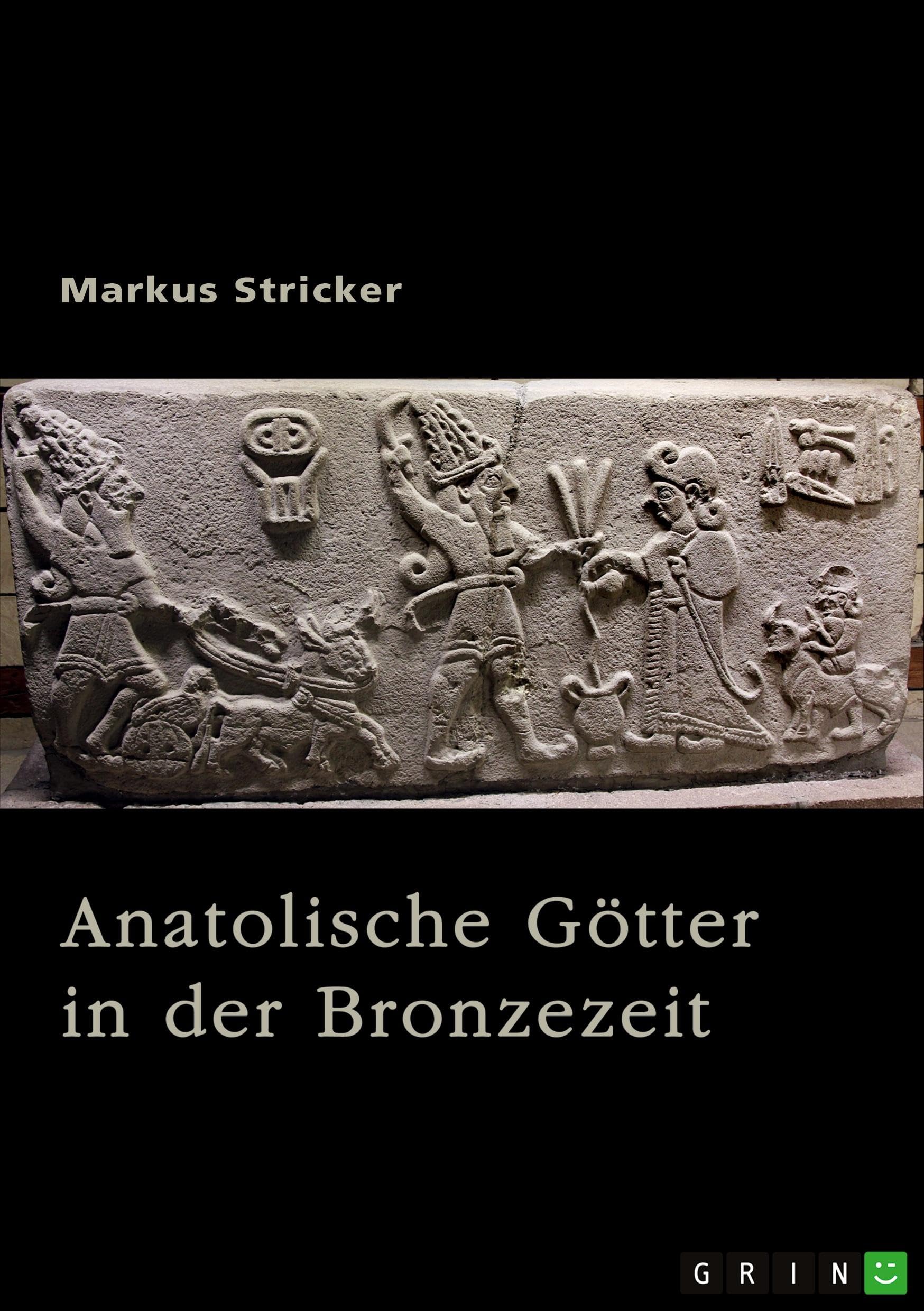 Anatolische Götter in der Bronzezeit Natural Sciences