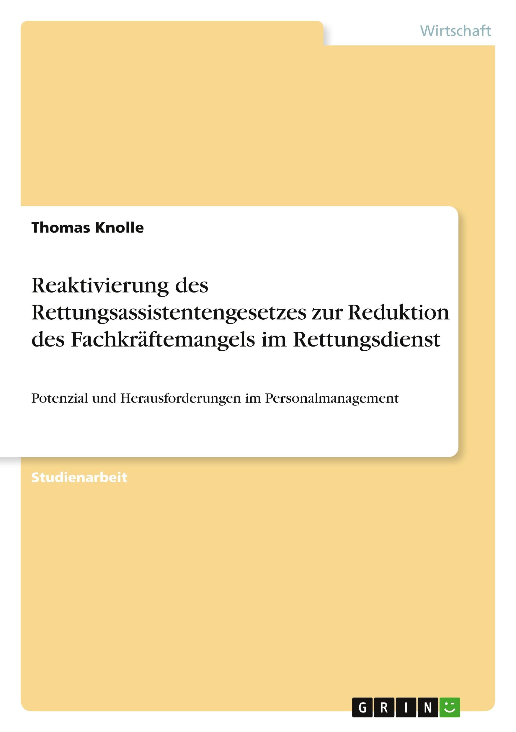 Reaktivierung des Rettungsassistentengesetzes zur Reduktion des Fachkräftemangels im Rettungsdienst Law