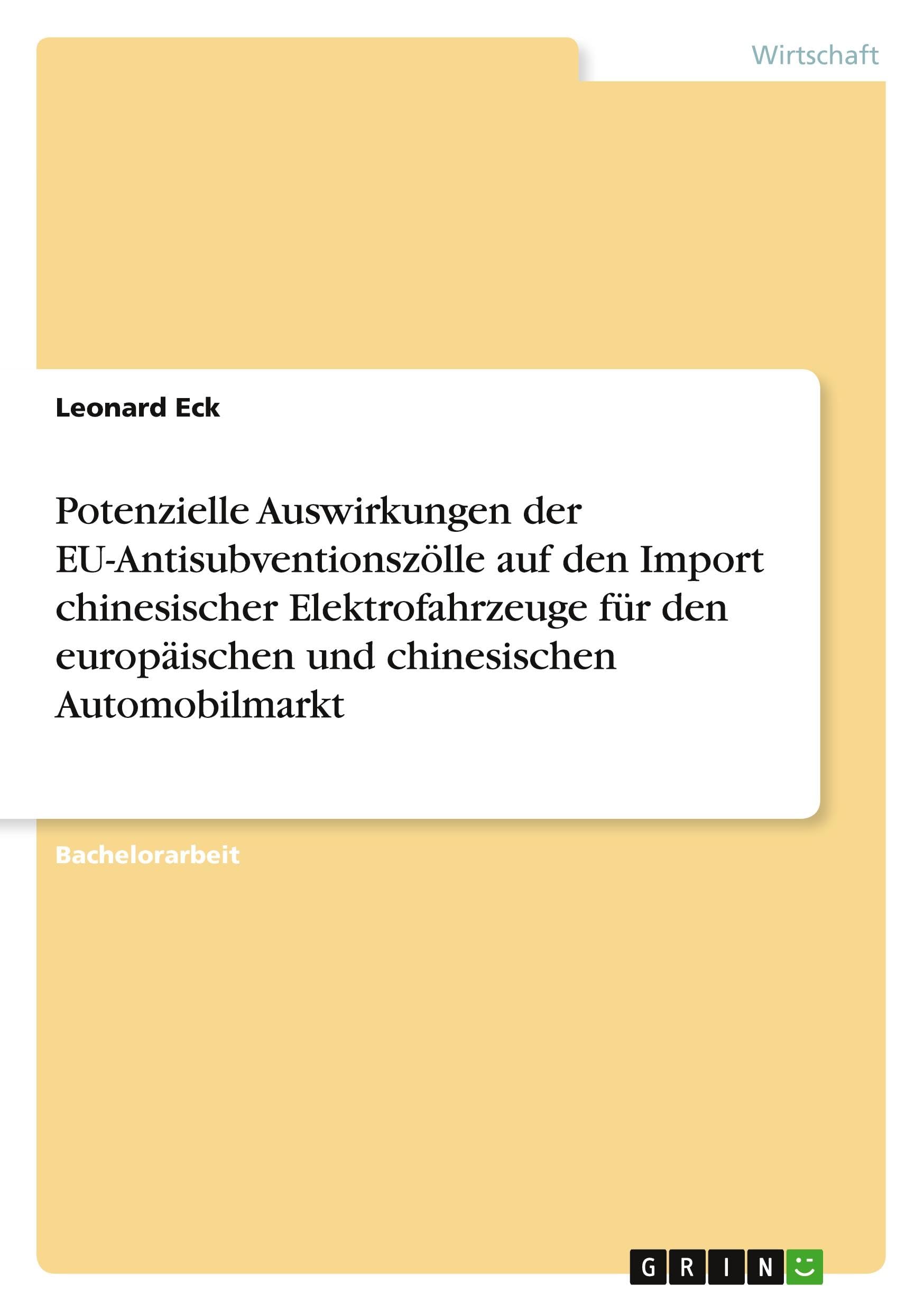 Potenzielle Auswirkungen der EU-Antisubventionszölle auf den Import chinesischer Elektrofahrzeuge für den europäischen und chinesischen Automobilmarkt Law