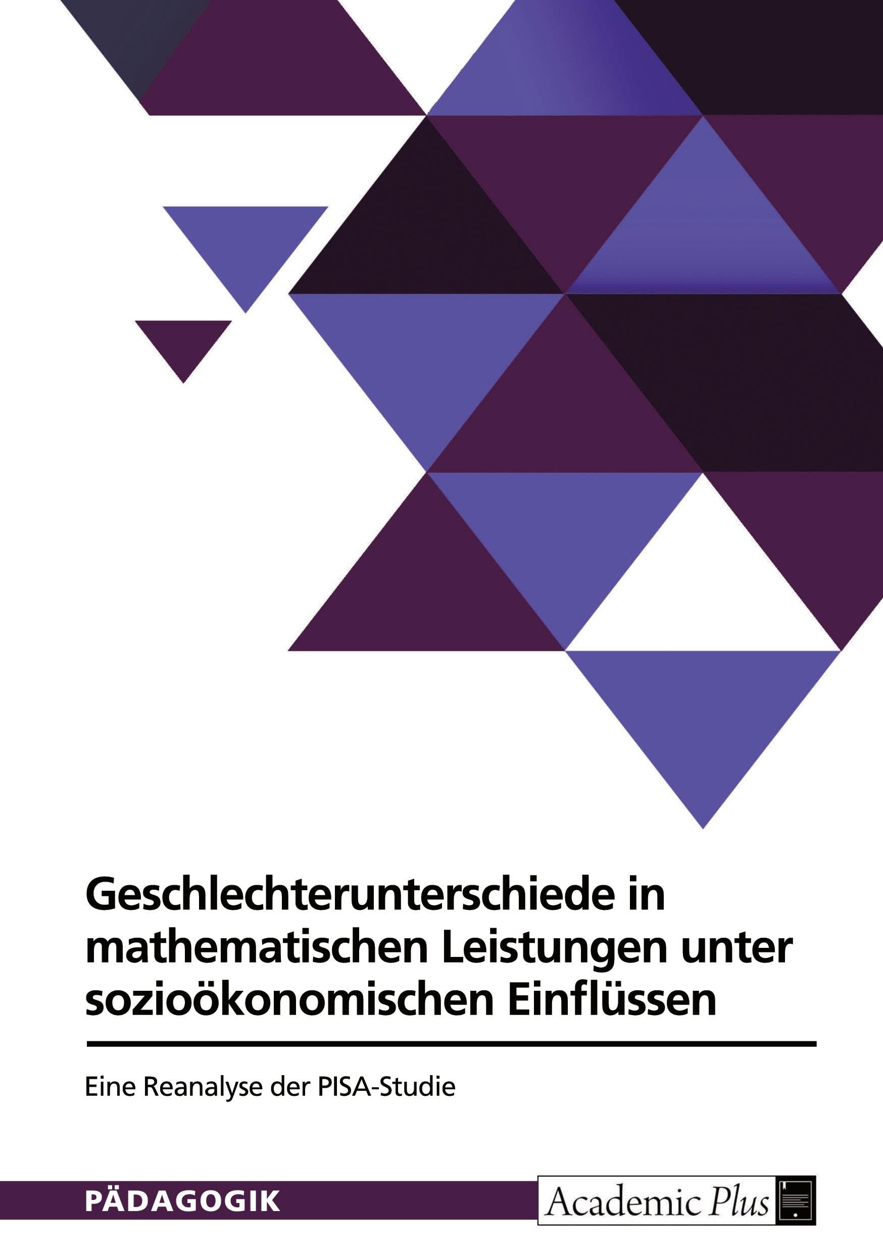 Geschlechterunterschiede in mathematischen Leistungen unter sozioökonomischen Einflüssen Non-fiction
