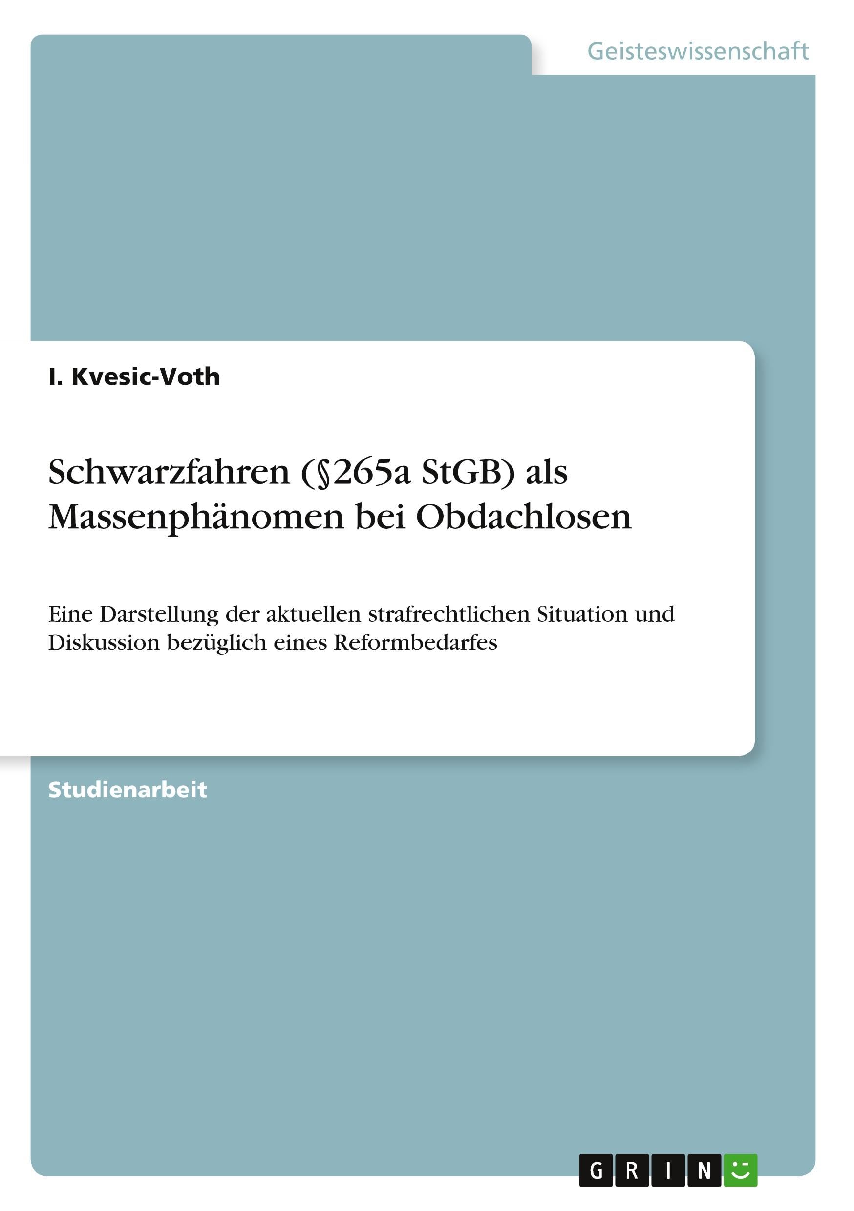 Schwarzfahren (§265a StGB) als Massenphänomen bei Obdachlosen Education & Training