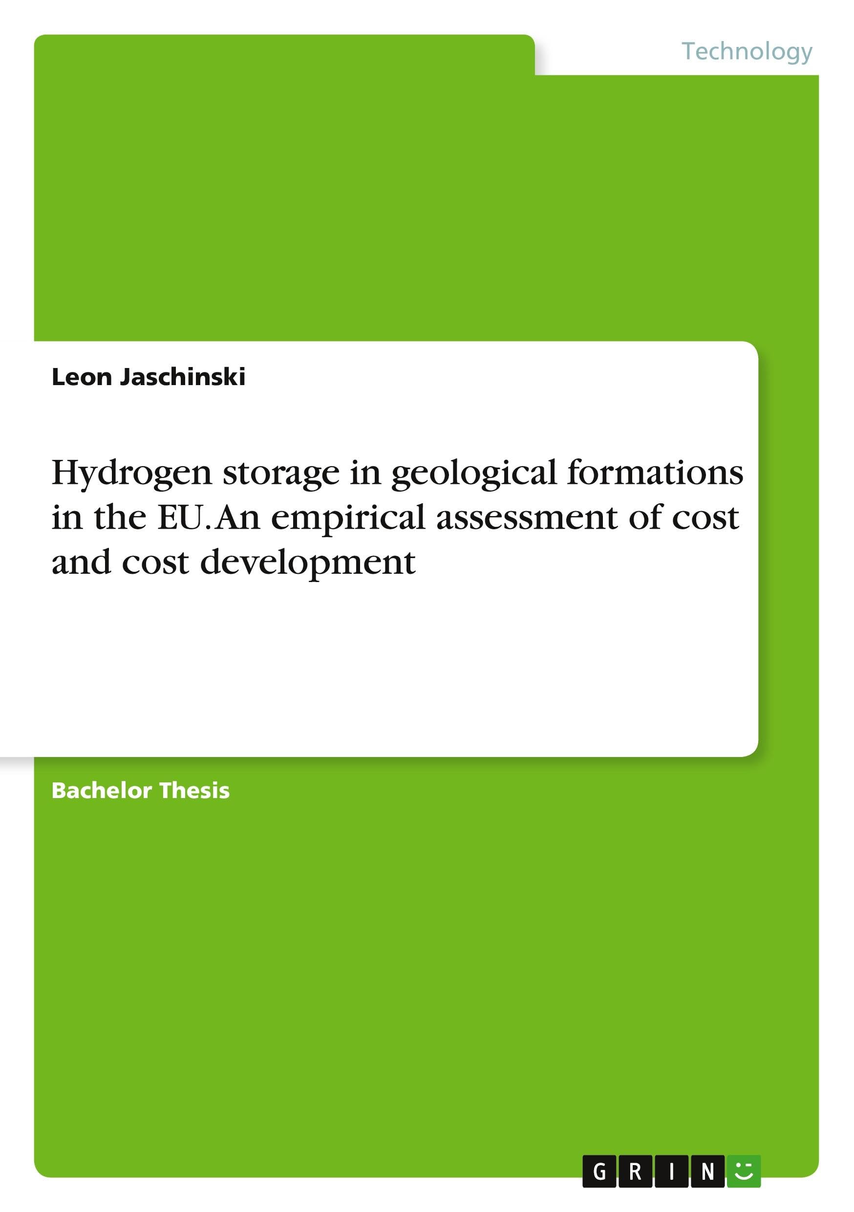 Hydrogen storage in geological formations in the EU. An empirical assessment of cost and cost development Business & Technology