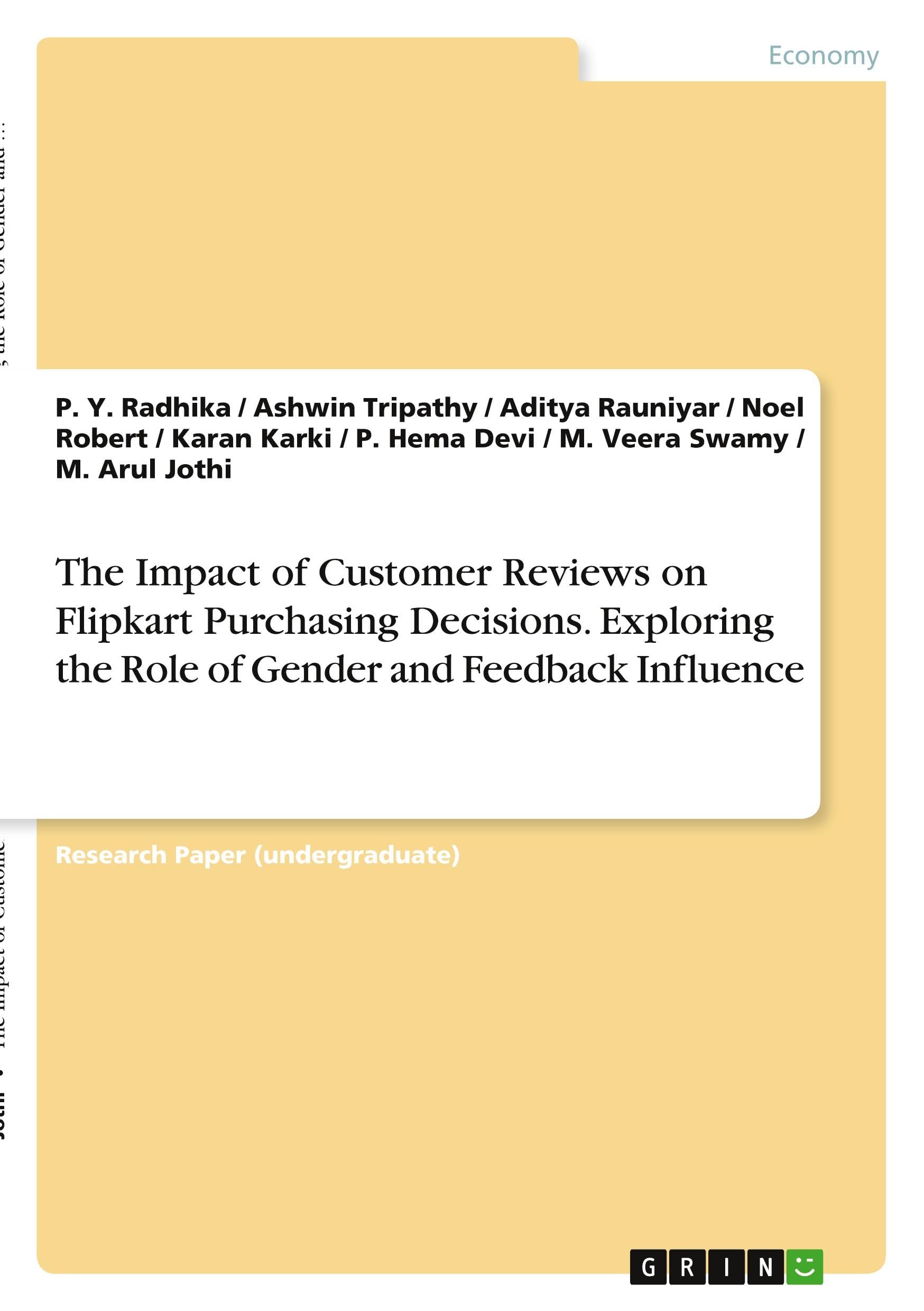 The Impact of Customer Reviews on Flipkart Purchasing Decisions. Exploring the Role of Gender and Feedback Influence Law